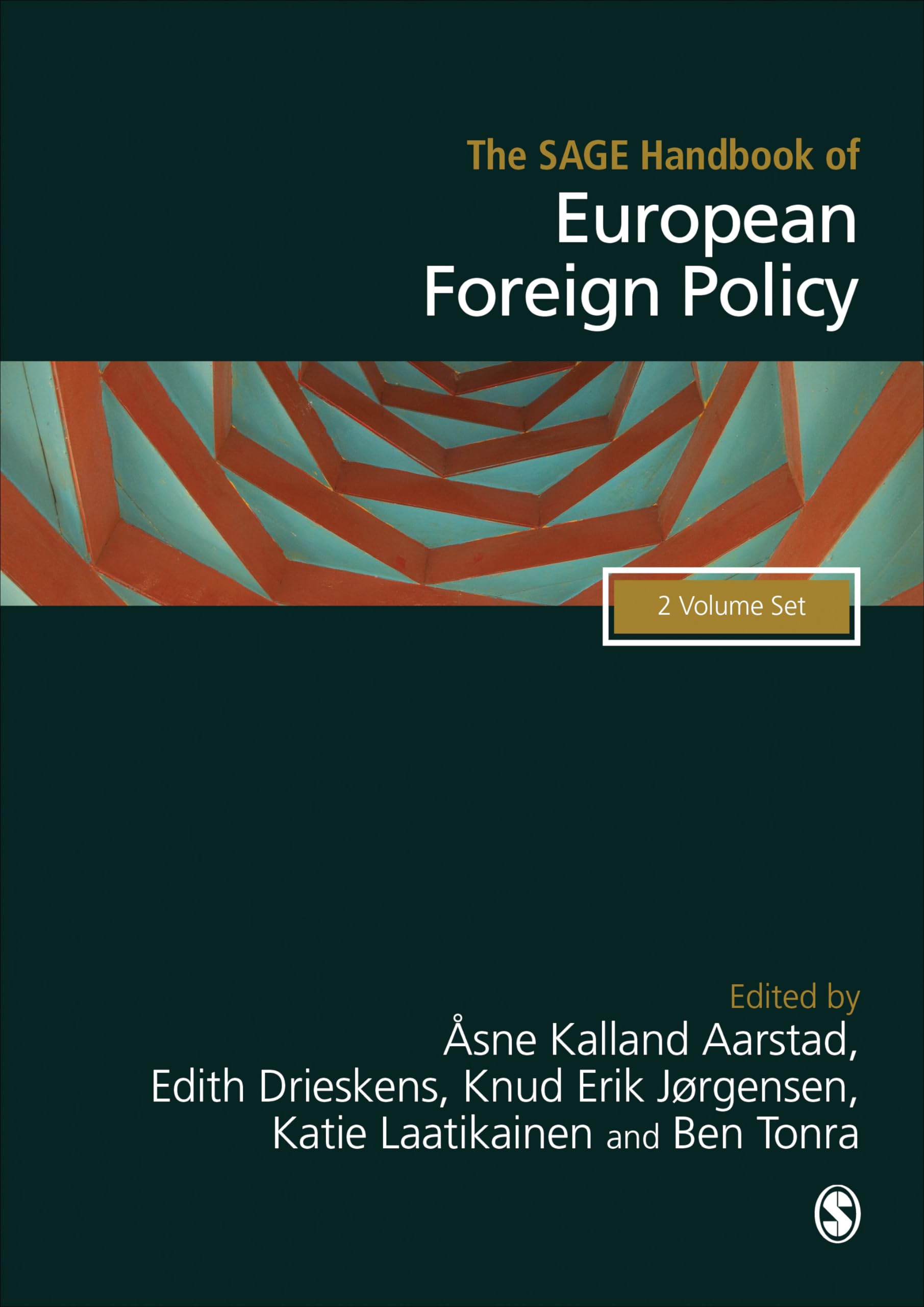 The Sage Handbook of European Foreign Policy Politics & History
