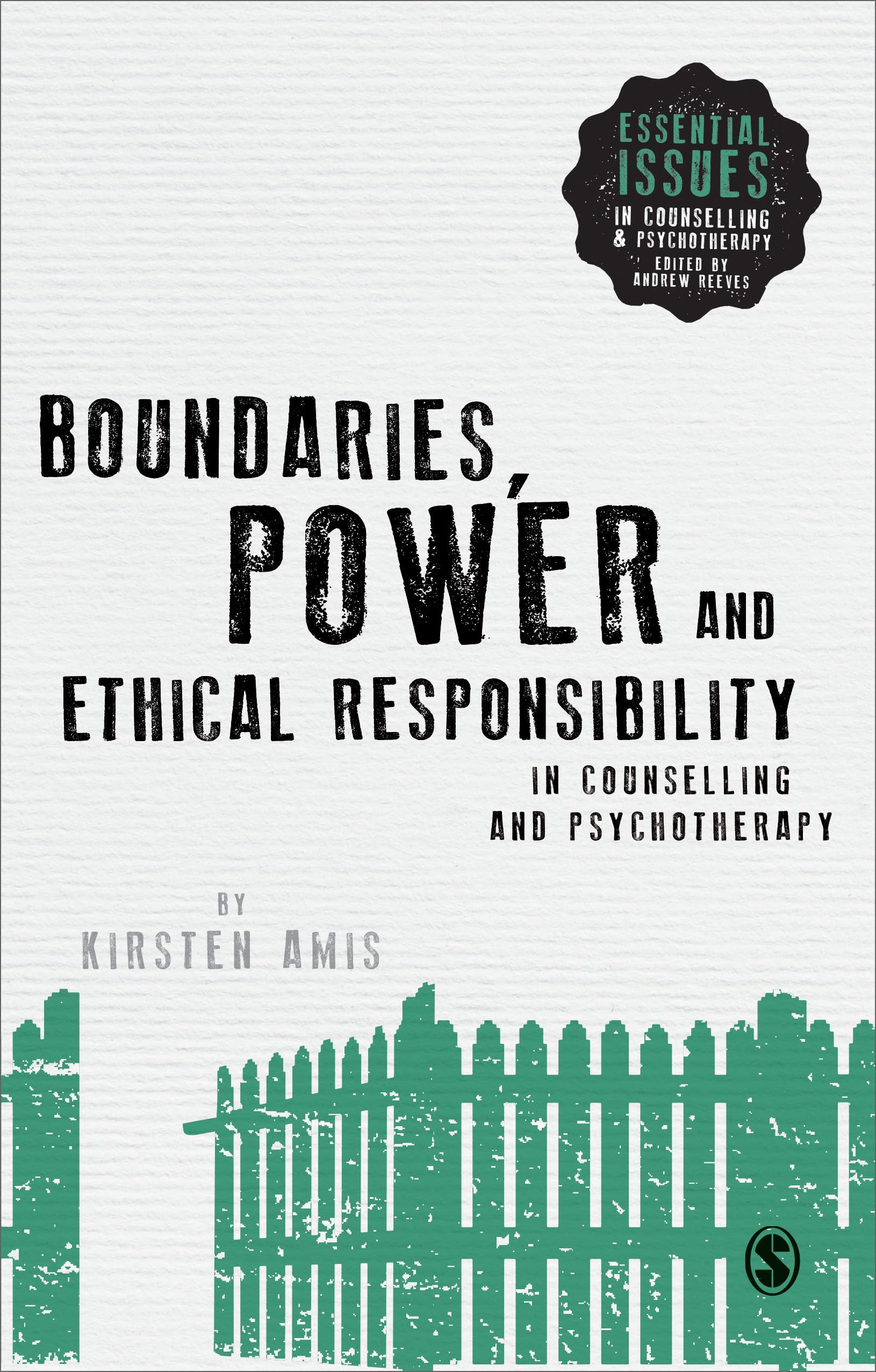 Boundaries, Power and Ethical Responsibility in Counselling and Psychotherapy book