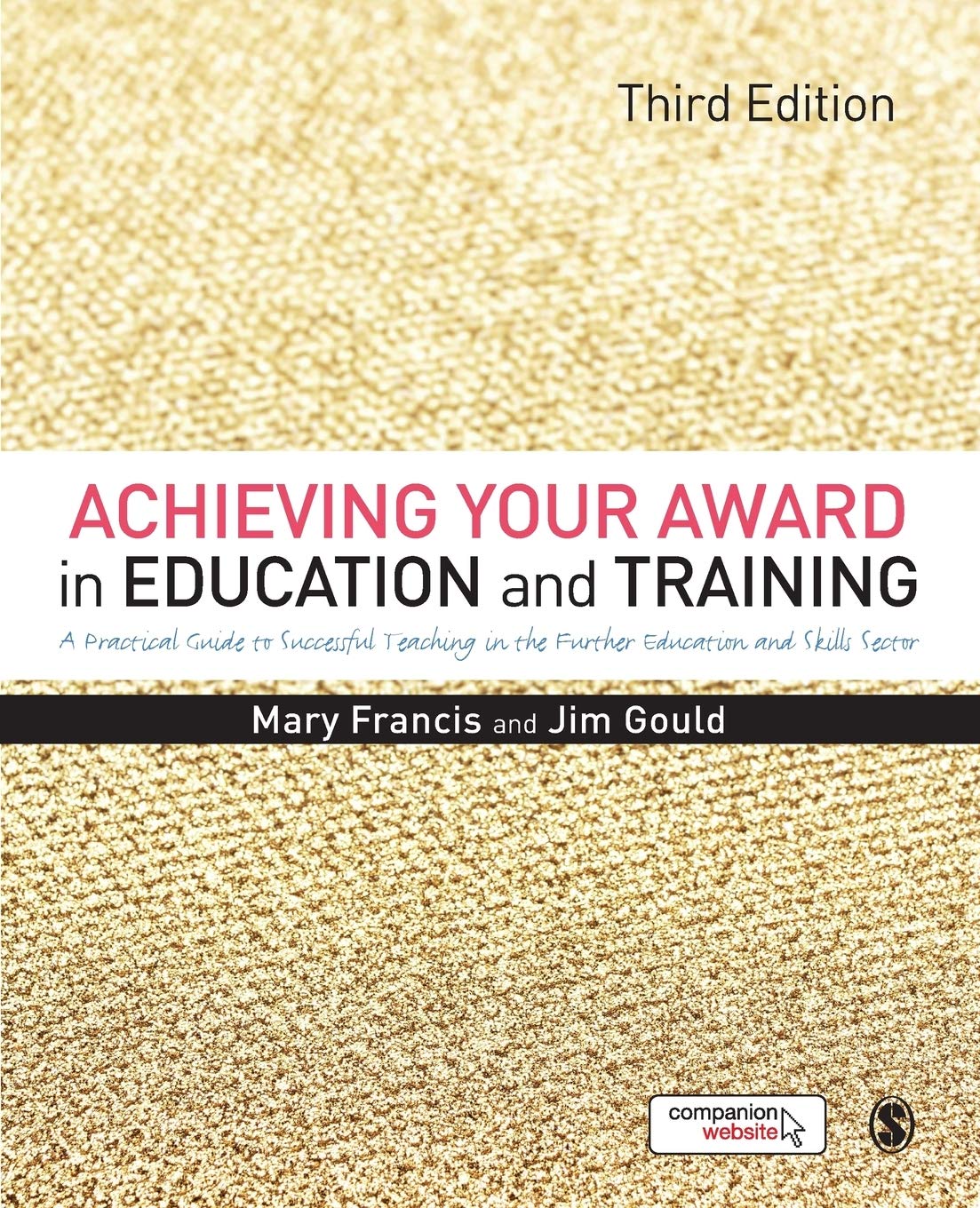 Achieving Your Award in Education and Training: A Practical Guide to Successful Teaching in the Further Education and Skills Sector Business, Finance & Career