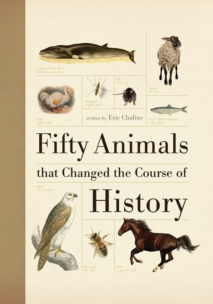 Fifty Animals That Changed the Course of History Mathematics
