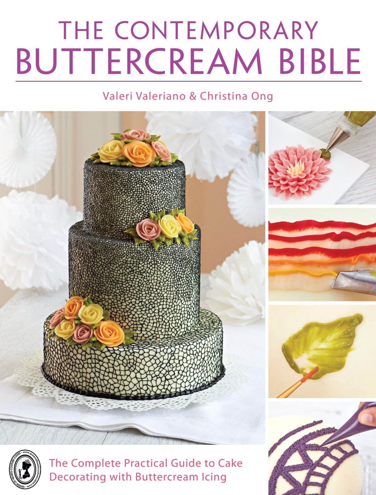 The Contemporary Buttercream Bible: The complete practical guide to cake decorating with buttercream icing Leisure, Home & Garden