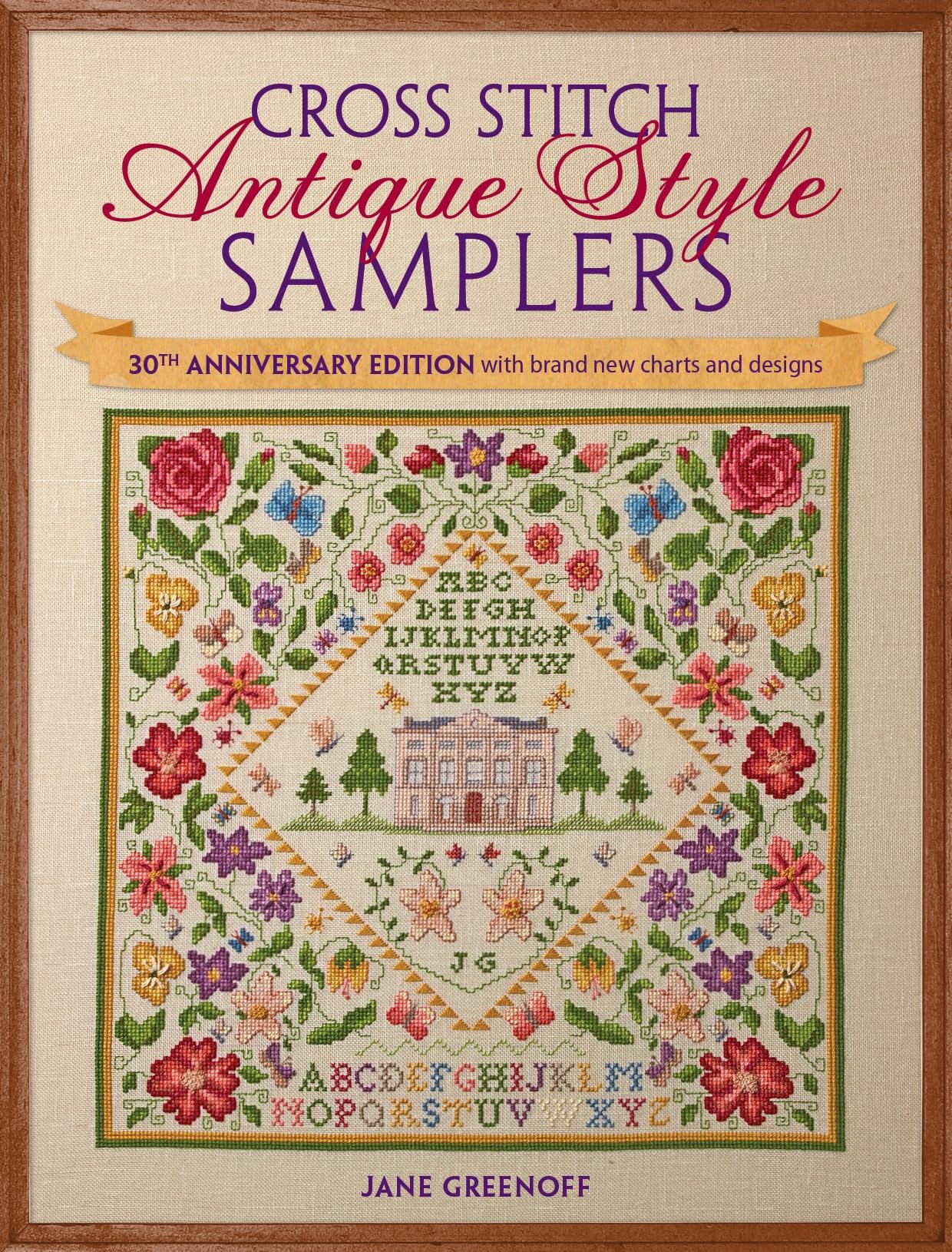 Cross Stitch Antique Style Samplers: With Brand New Charts and Designs: 30th Anniversary Edition with Brand New Charts and Designs Hobbies & Crafts