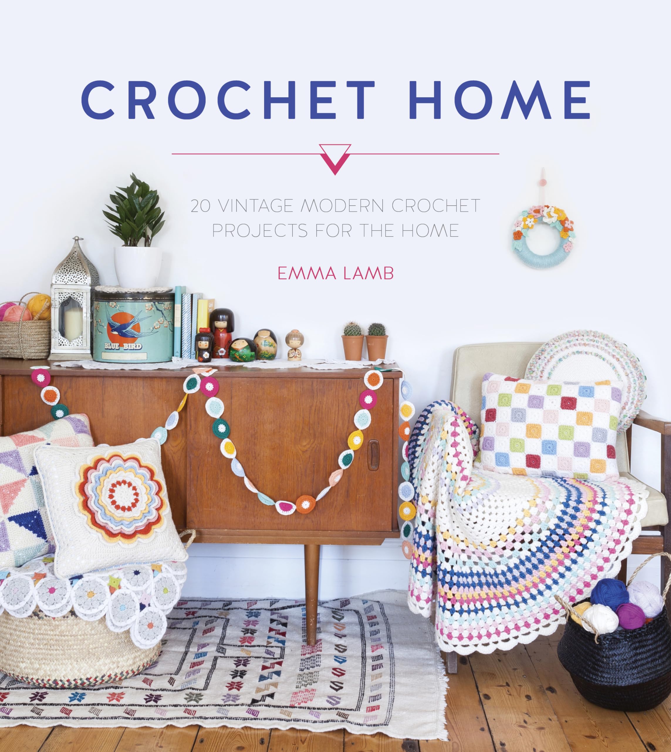 Crochet Home: 20 vintage modern crochet projects for the home Hobbies & Crafts