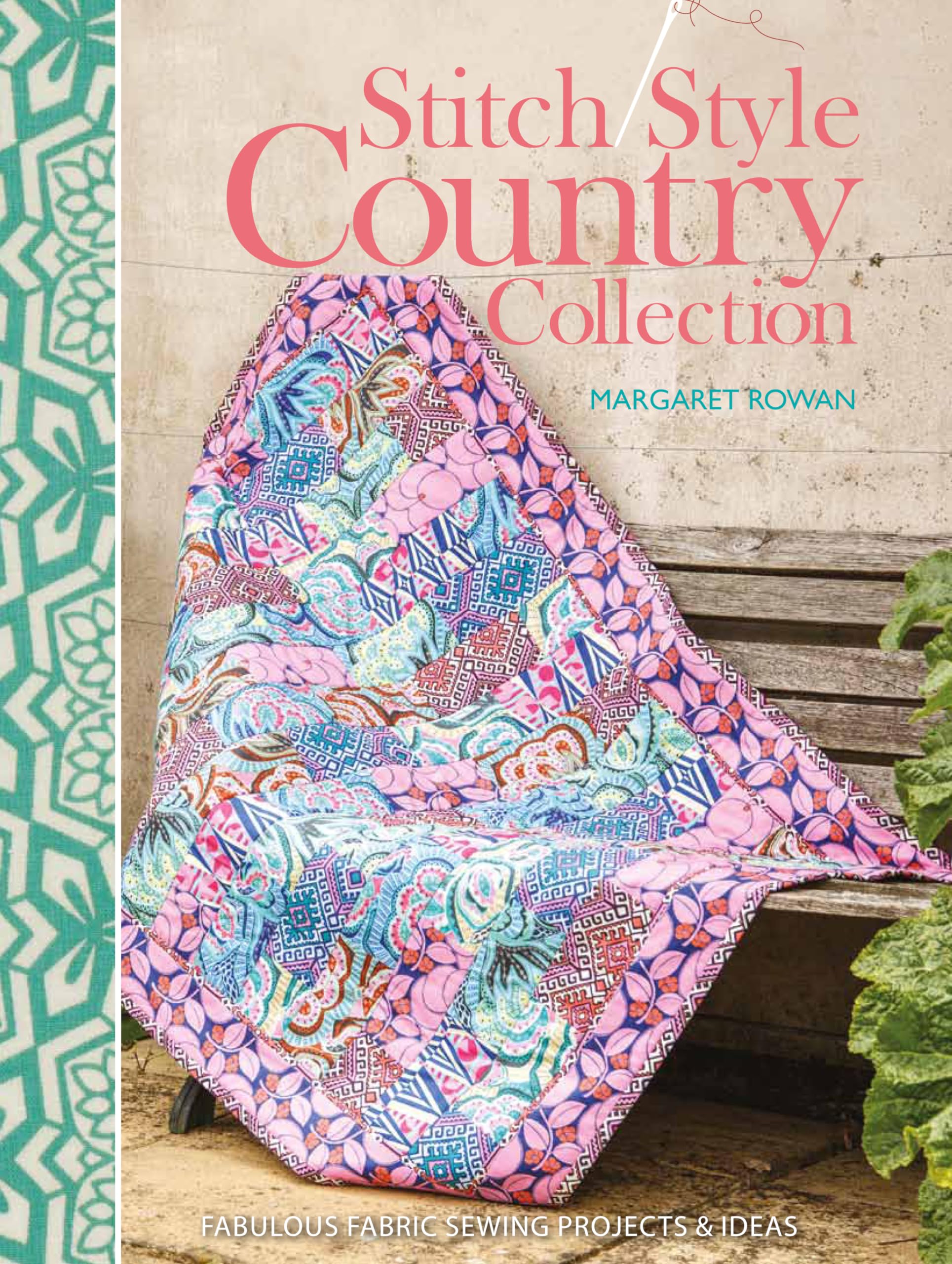 Stitch Style Country Collection: Fabulous Fabric Sewing Projects & Ideas Hobbies & Crafts