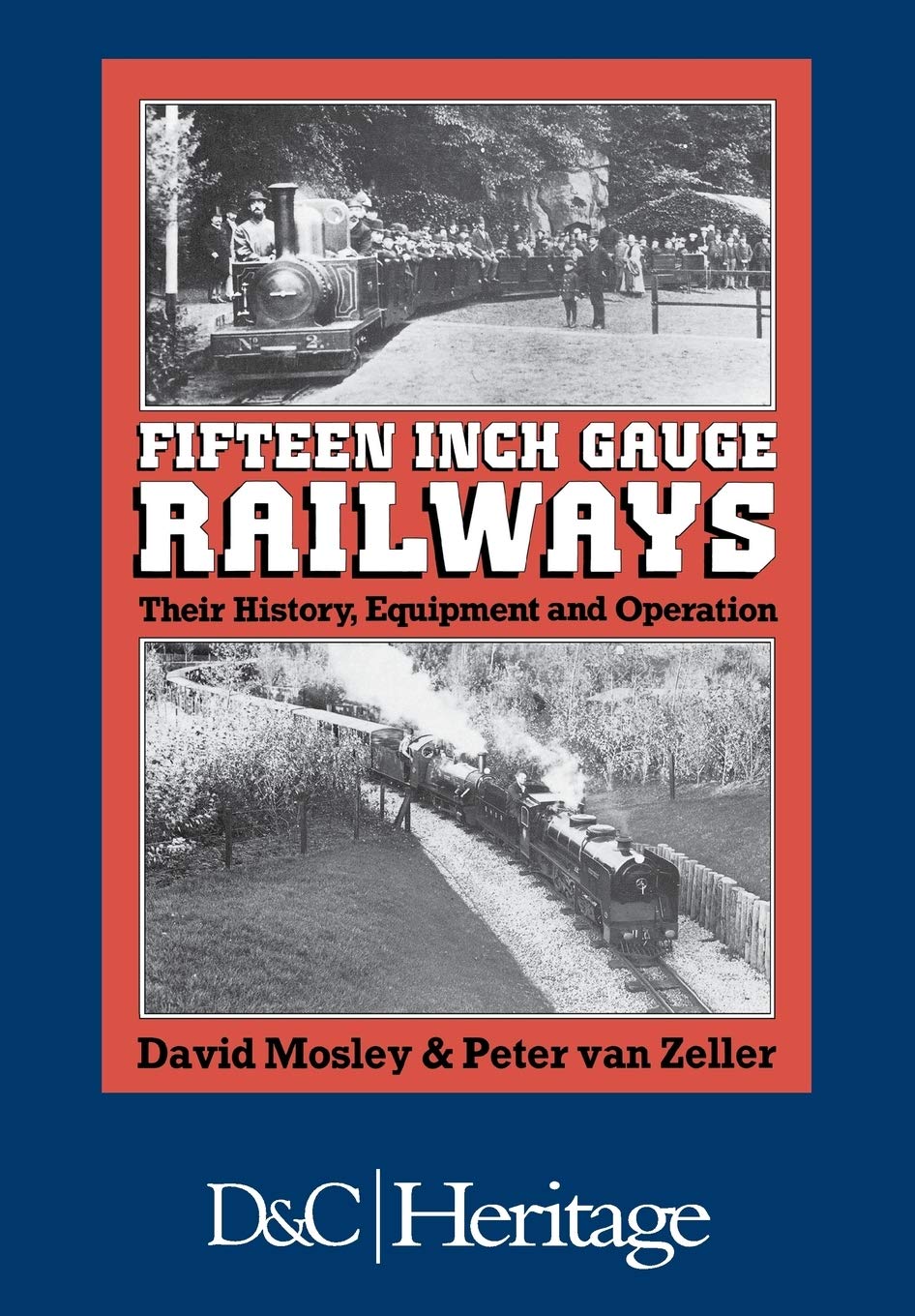 Fifteen Inch Gauge Railways: Their History, Equipment and Operation Business & Technology