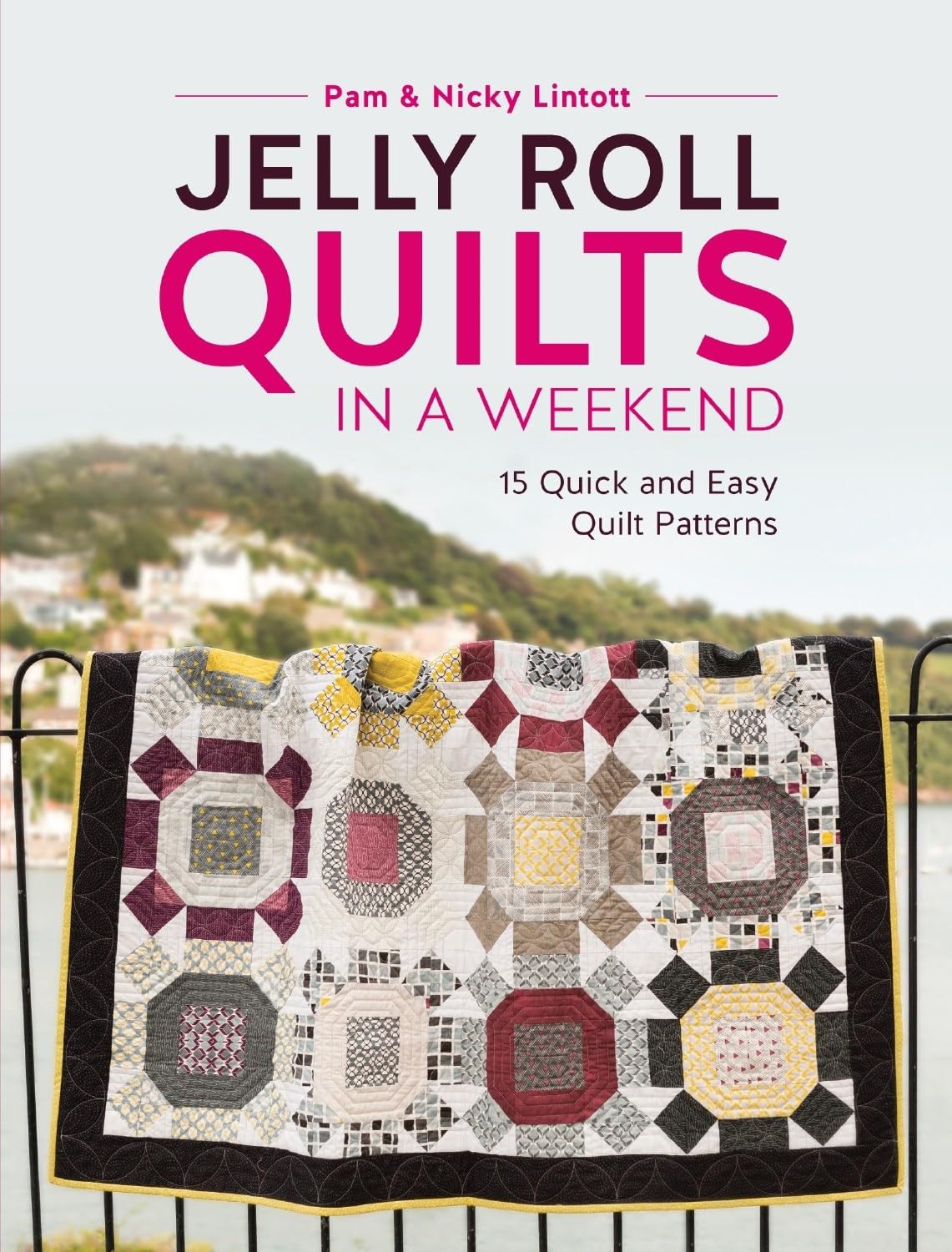 Jelly Roll Quilts in a Weekend: 15 Quick and Easy Quilt Patterns Hobbies & Crafts