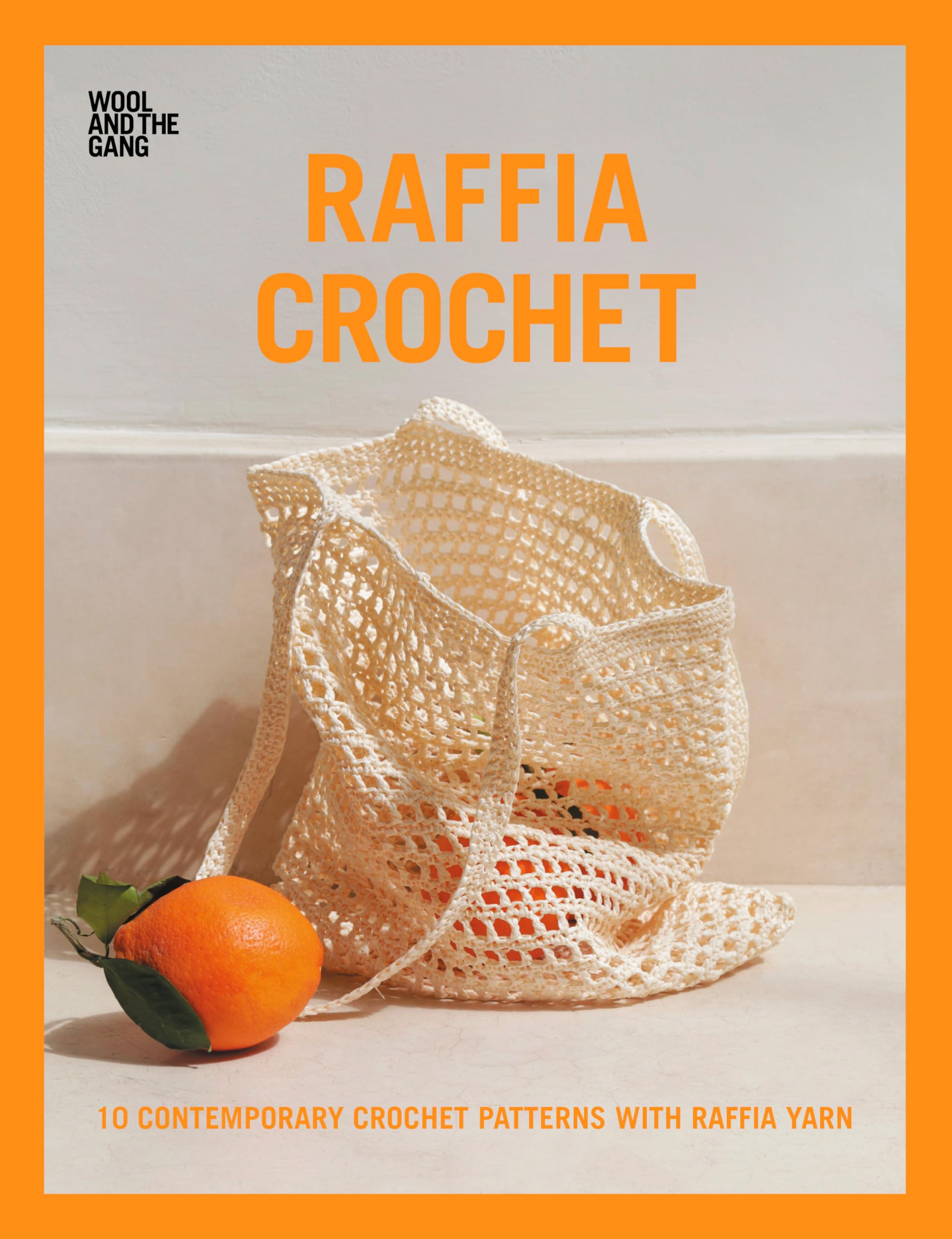 Raffia Crochet: 10 Contemporary Crochet Patterns with Raffia Yarn Hobbies & Crafts