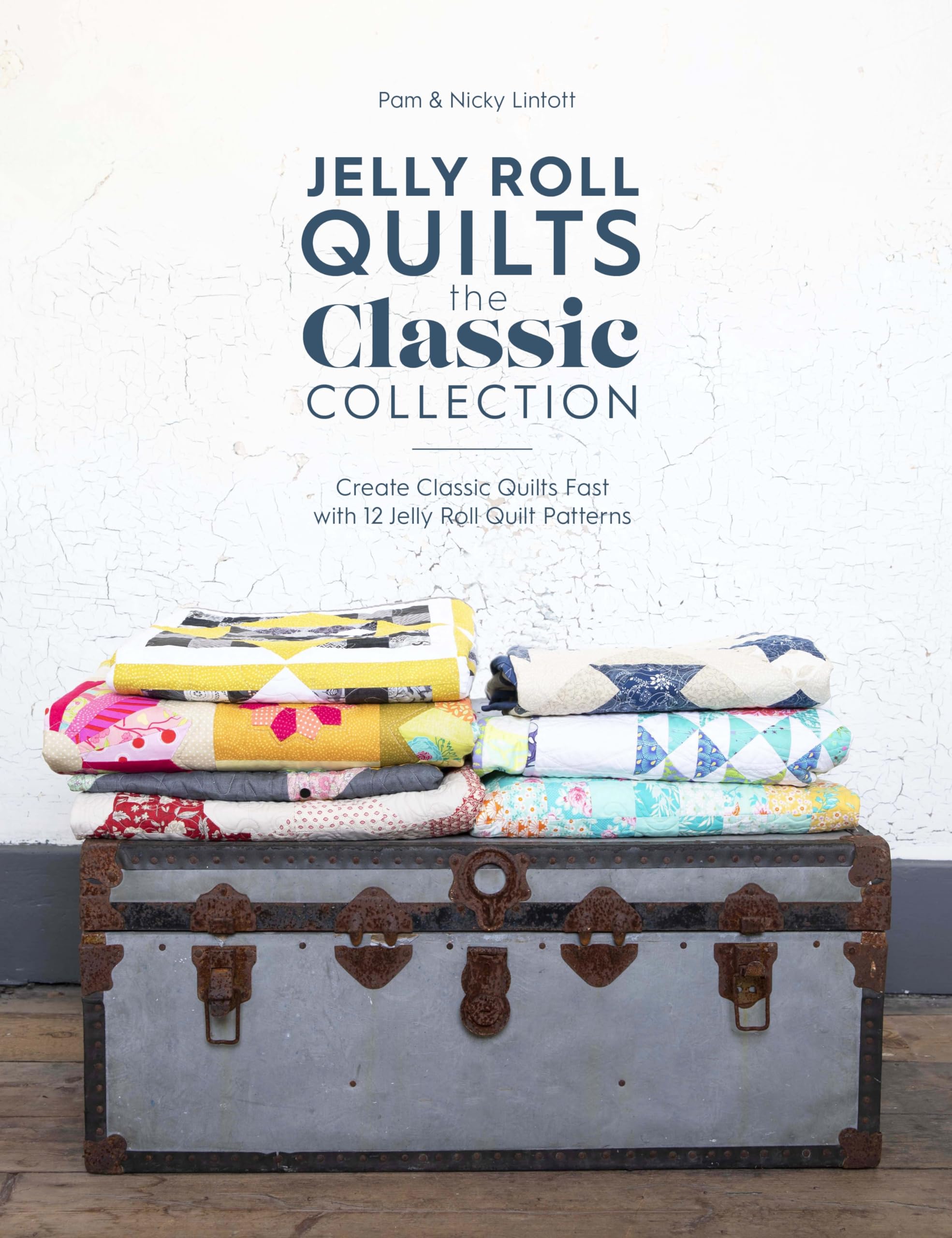 Jelly Roll Quilts the Classic Collection: Create Classic Quilts Fast With 12 Jelly Roll Quilt Patterns Hobbies & Crafts