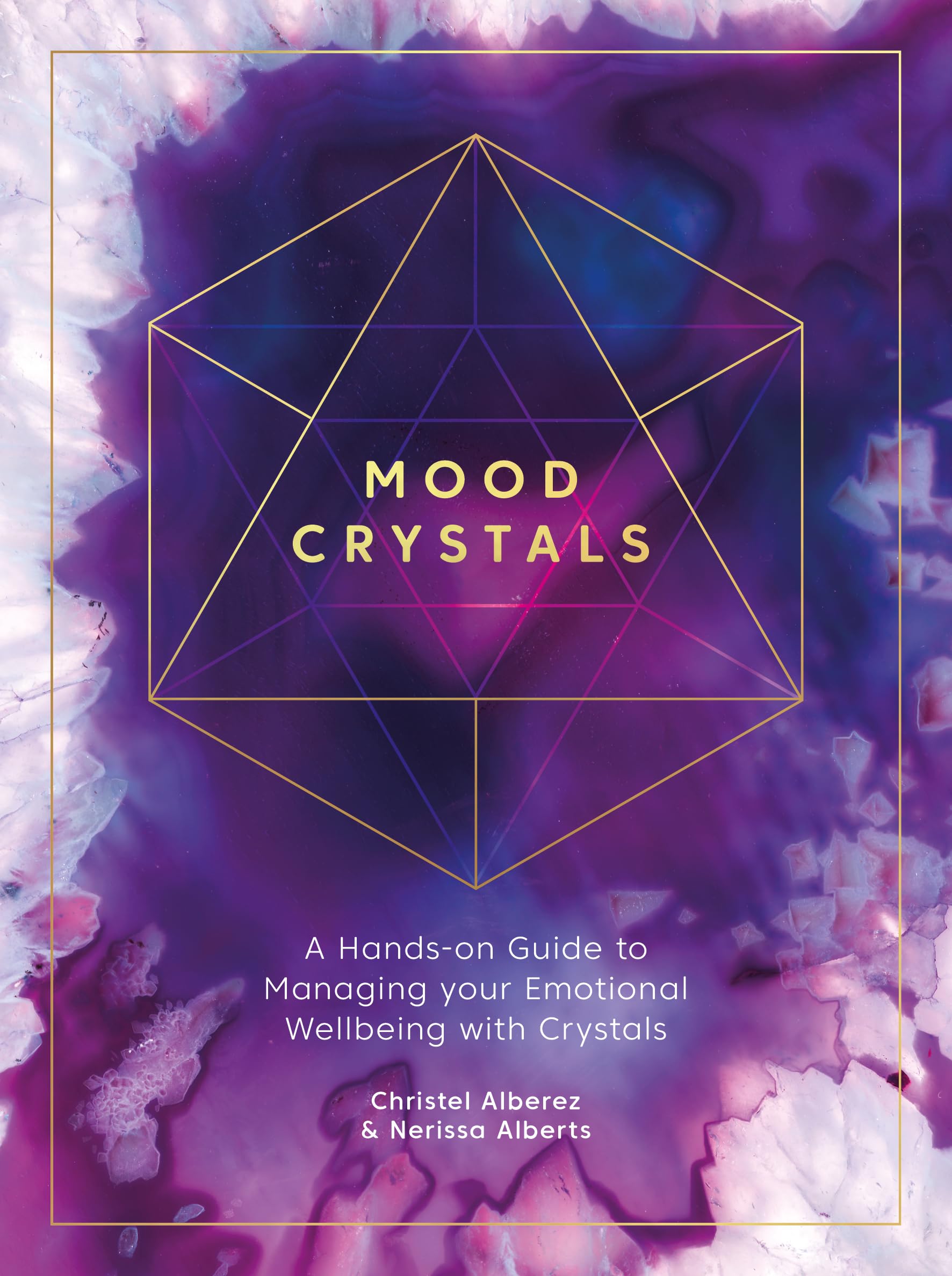 Mood Crystals: A Hands-on Guide to Managing Your Emotional Wellbeing With Crystals book