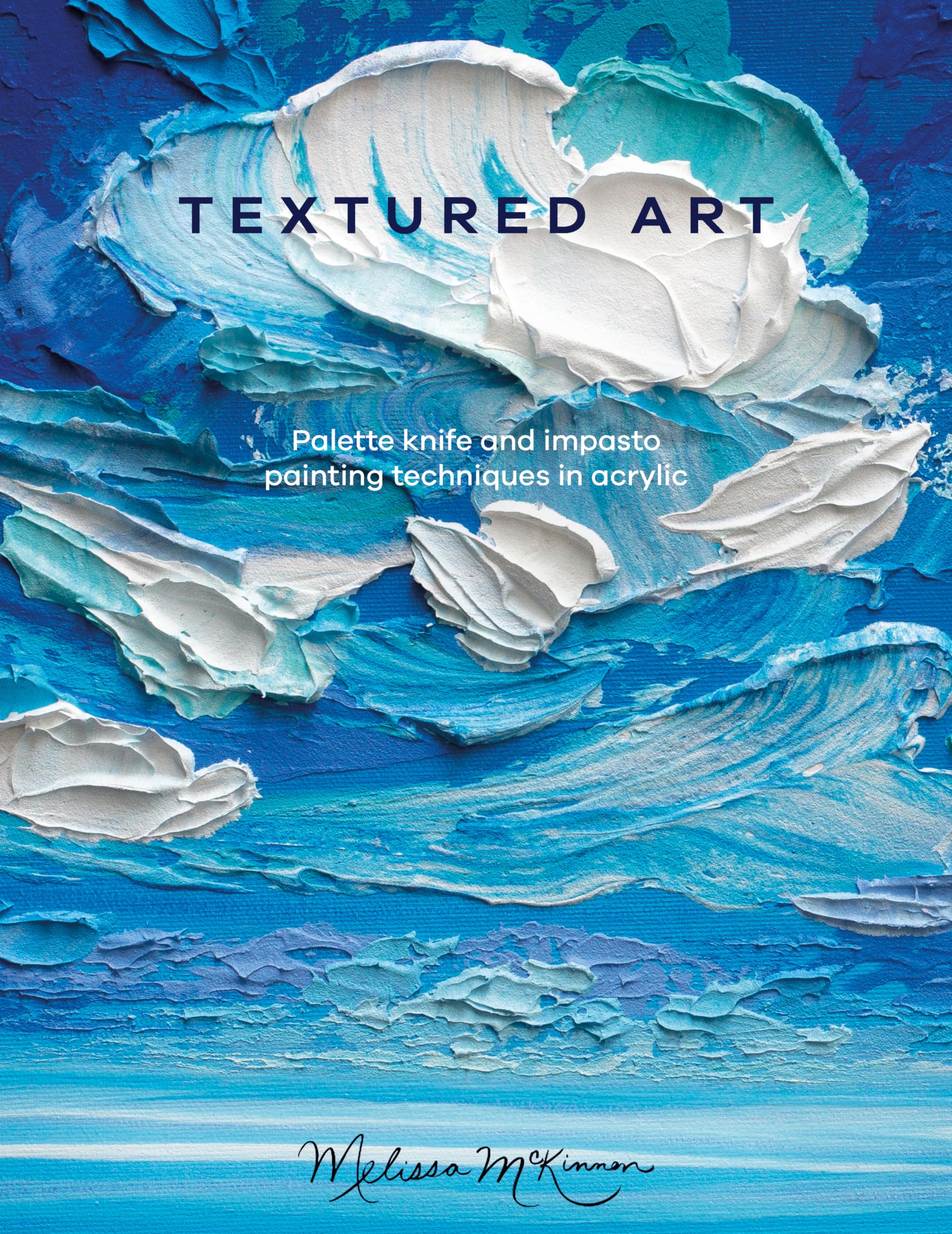 Textured Art: Palette knife and impasto painting techniques in acrylic Film, Art & Culture