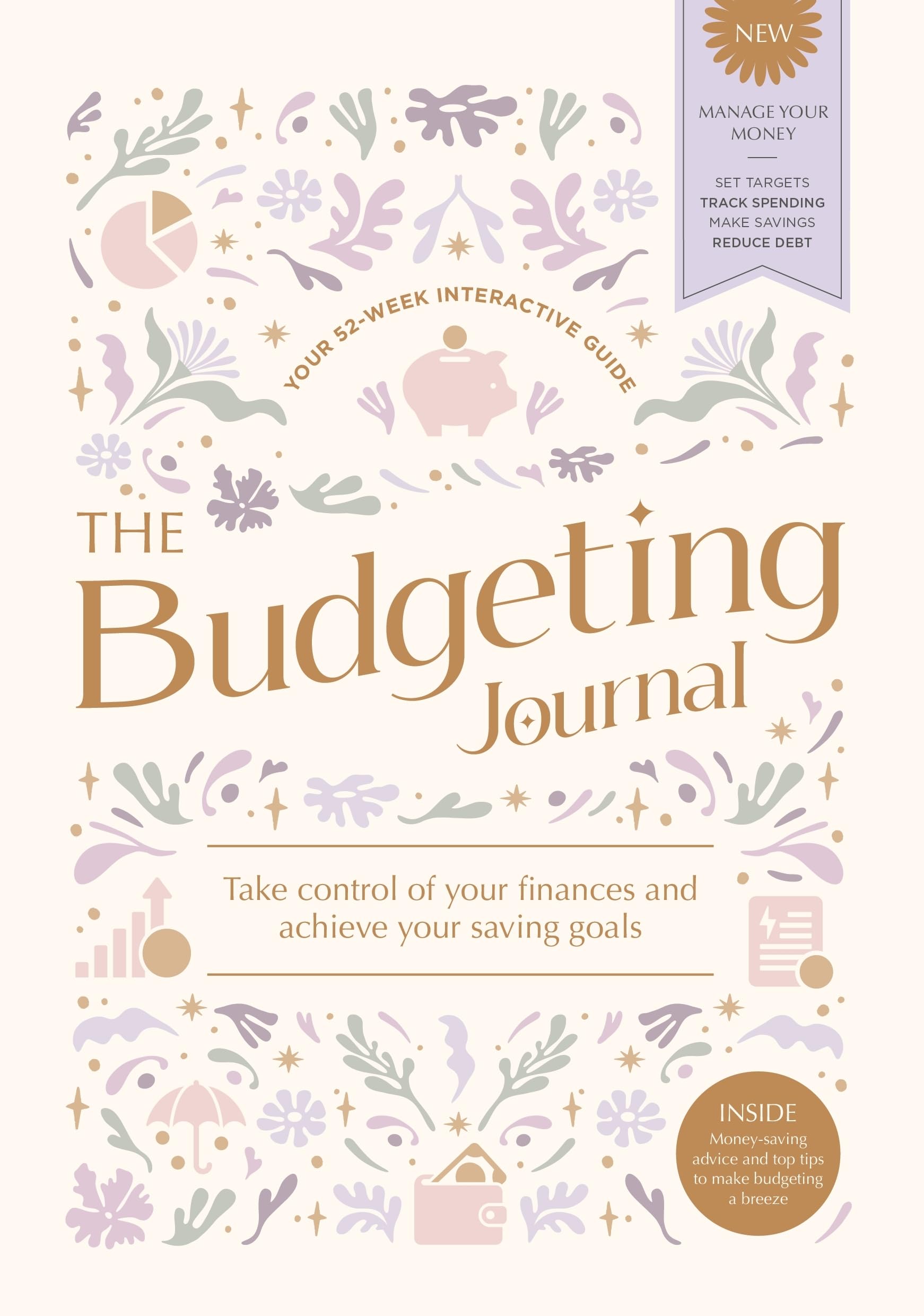 The Budgeting Journal: Take Control of Your Finances and Achieve Your Saving Goals Business, Finance & Career