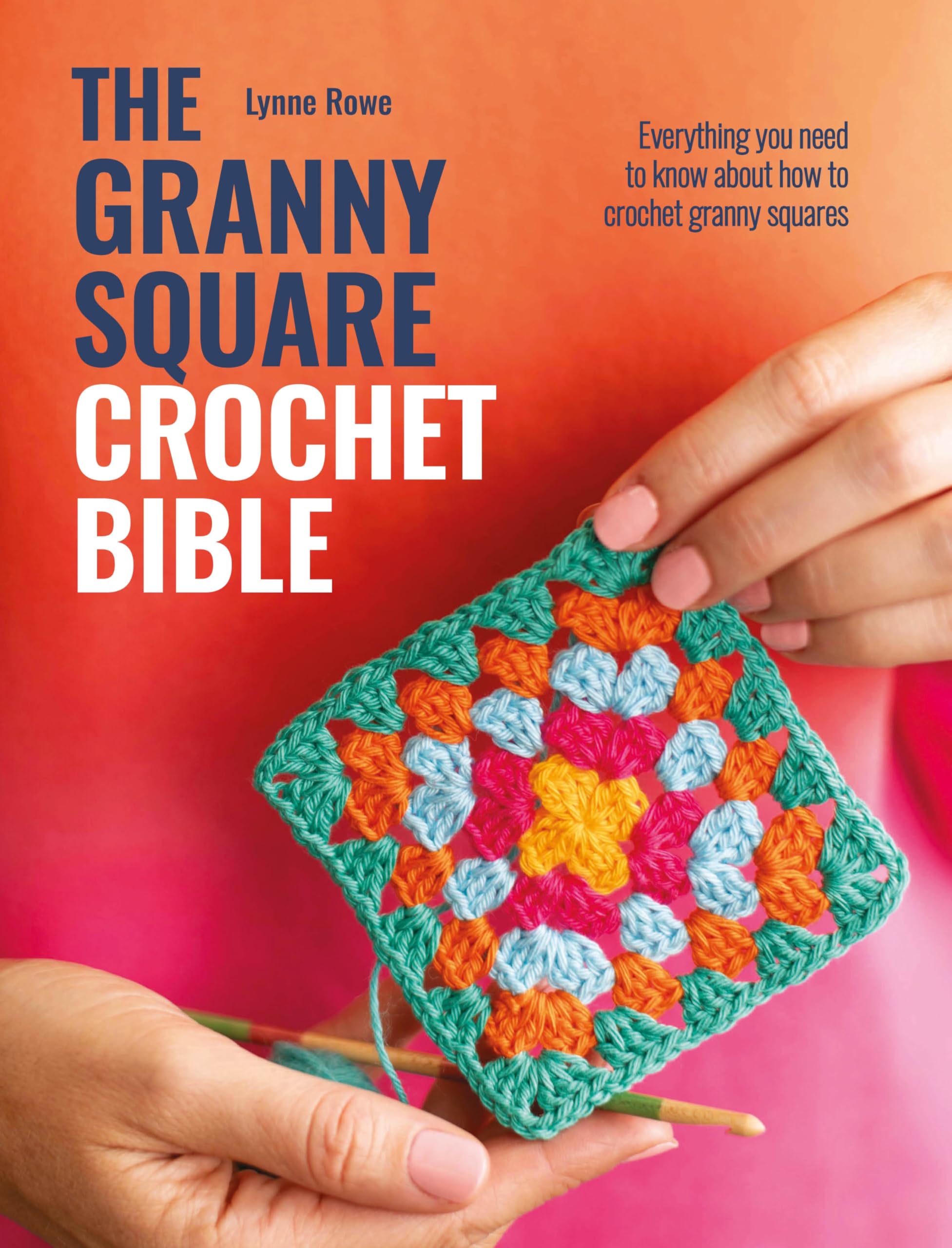 The Granny Square Crochet Bible Hobbies & Crafts