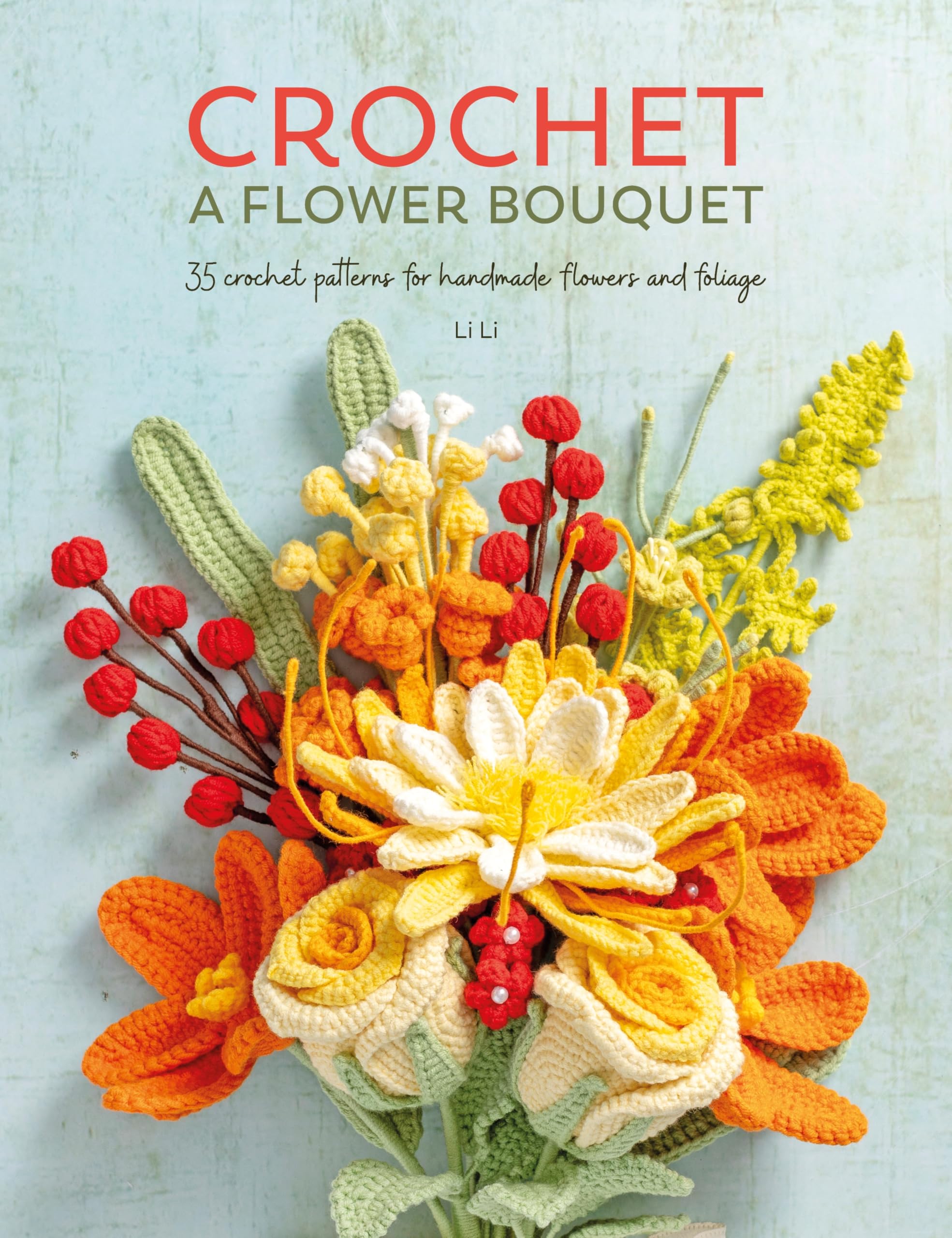Product Image: Crochet a Flower Bouquet