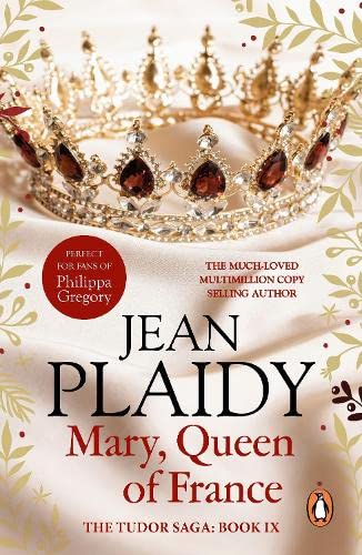 Mary, Queen of France: (Tudor Saga) book