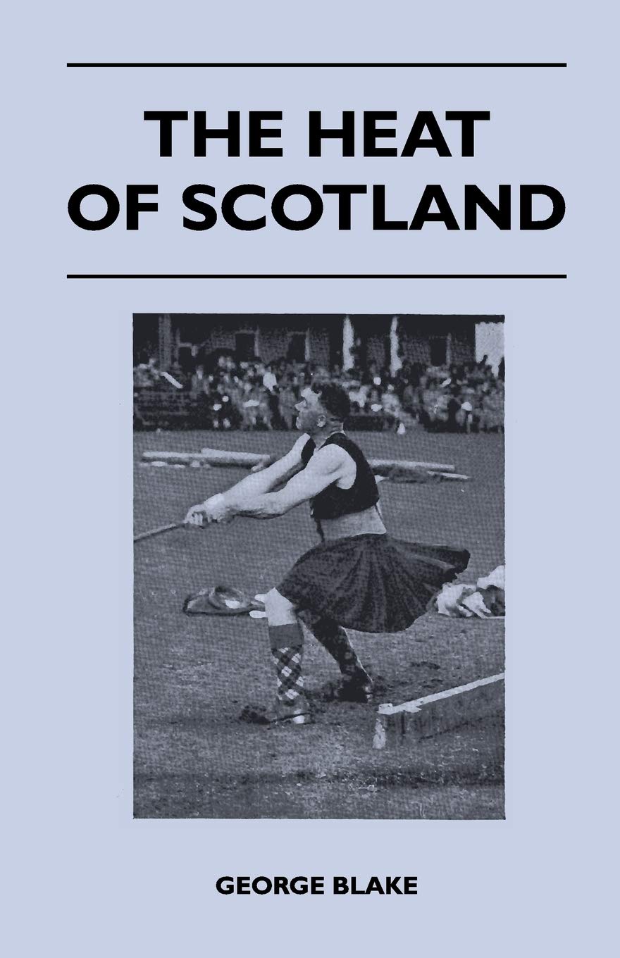 The Heat of Scotland book