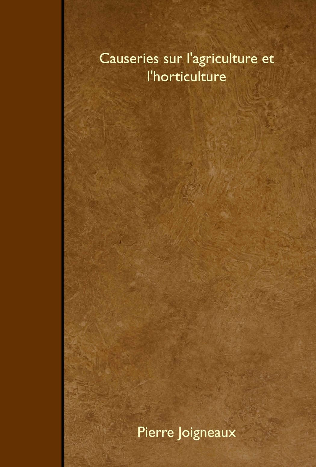 Causeries sur l'agriculture et l'horticulture Books