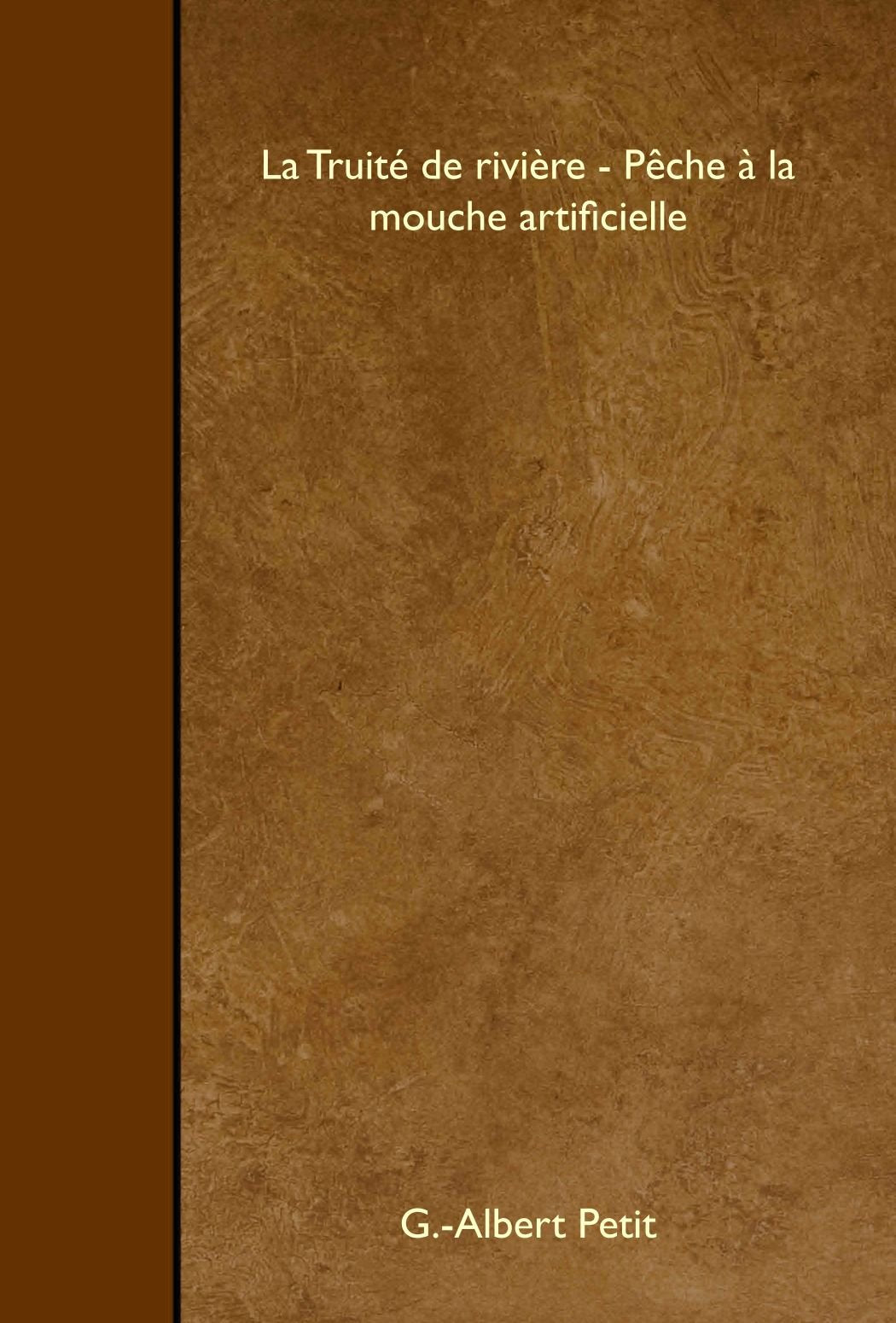 La Truité de rivière - Pêche à la mouche artificielle book