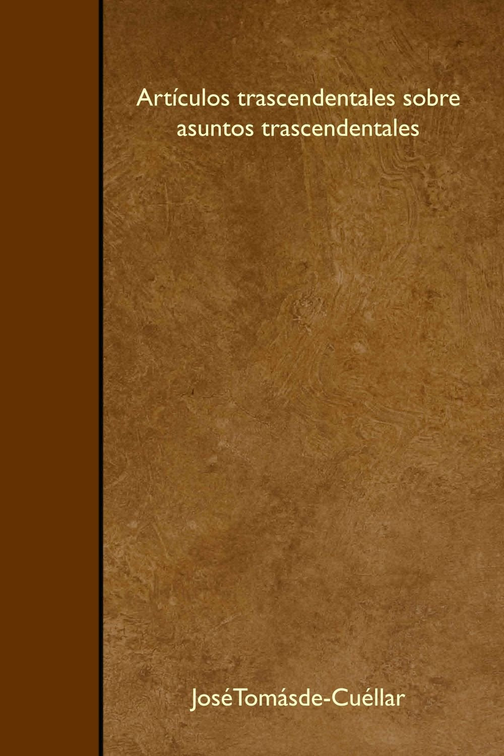 Artículos trascendentales sobre asuntos trascendentales Philosophy