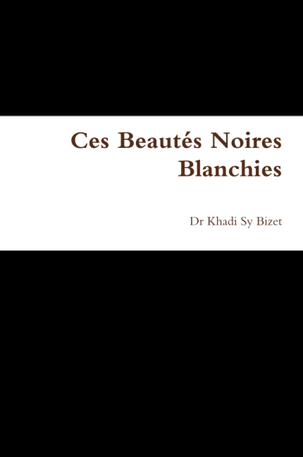 Ces Beautés Noires Blanchies Books