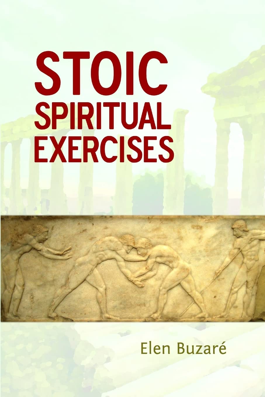 Stoic Spiritual Exercises Religion & Esotericism