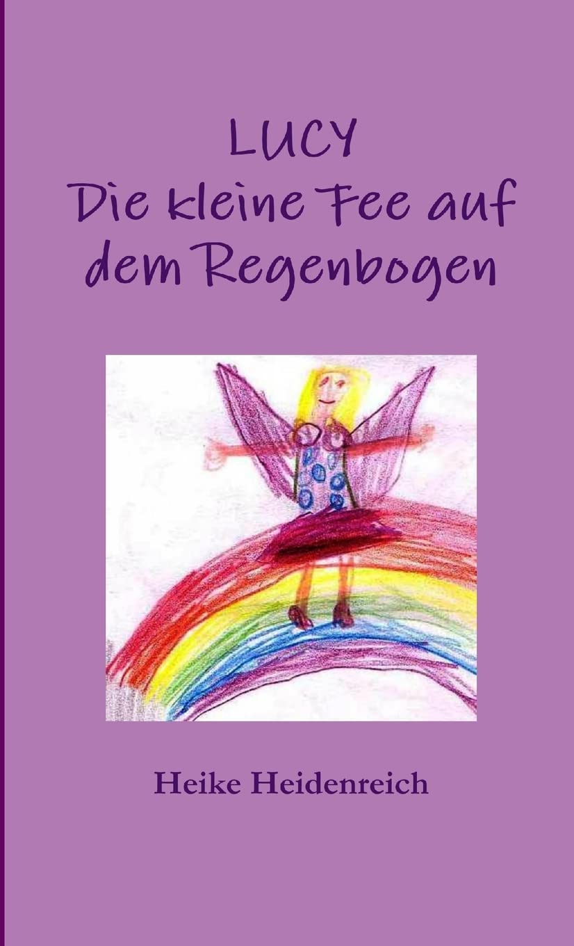 LUCY - Die kleine Fee auf dem Regenbogen Novels & Short Stories