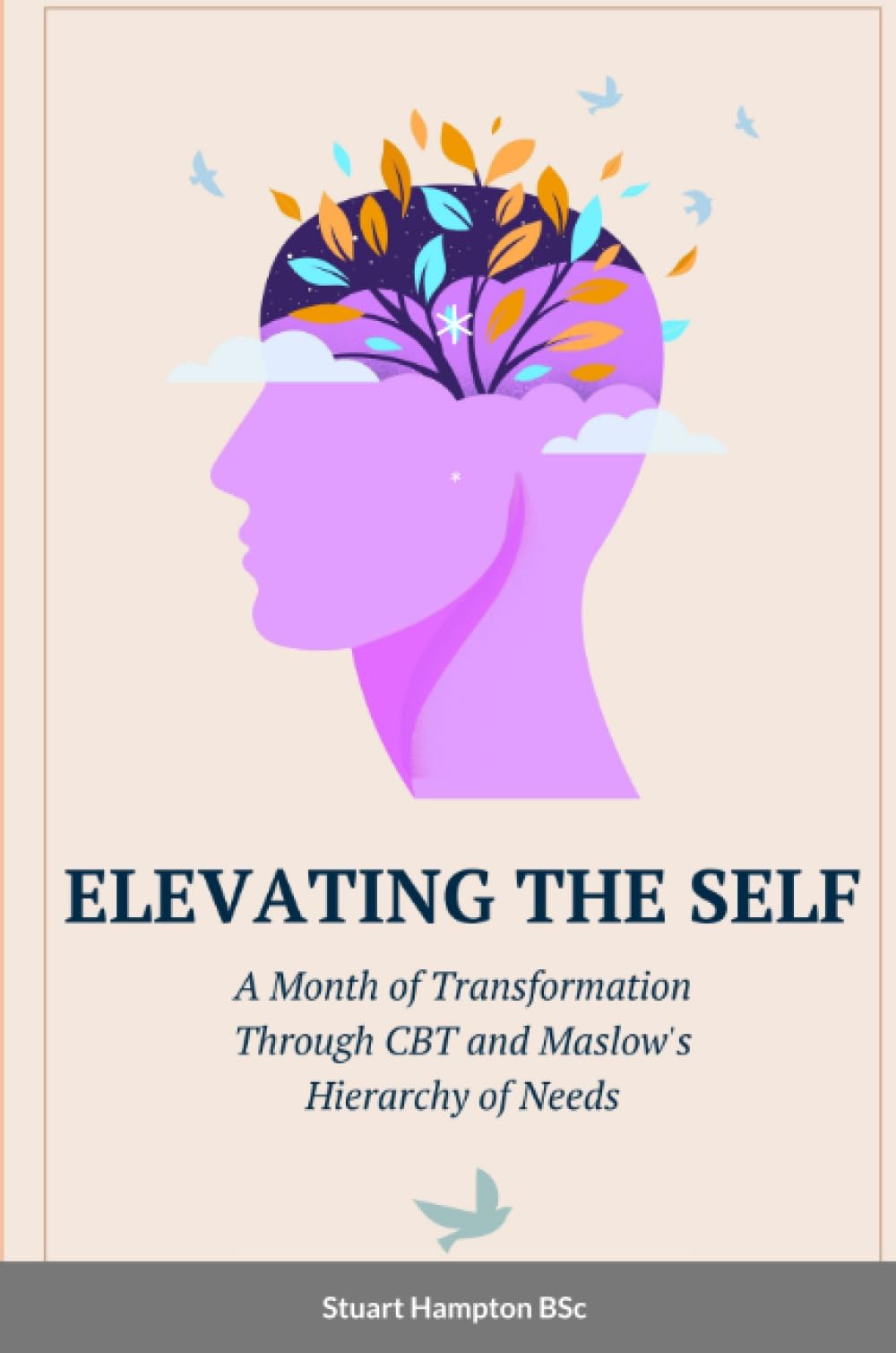 Elevating the Self: A Month of Transformation Through CBT and Maslow's Hierarchy of Needs Lifestyle