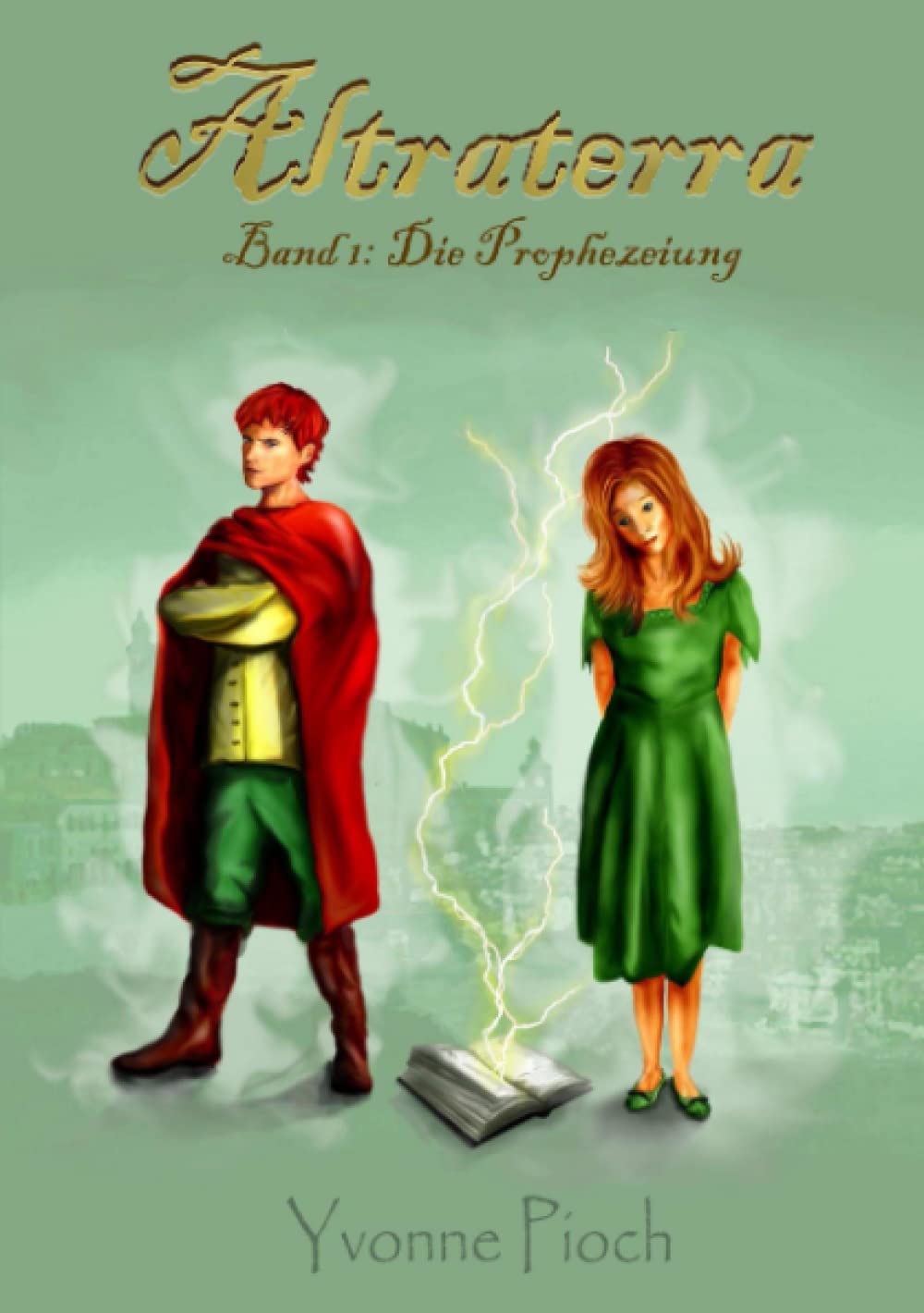 Altraterra. Band 1: Die Prophezeiung Fantasy & Sci-Fi