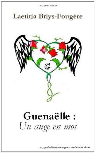 Guenaëlle: Un Ange En Moi Partnership & Love