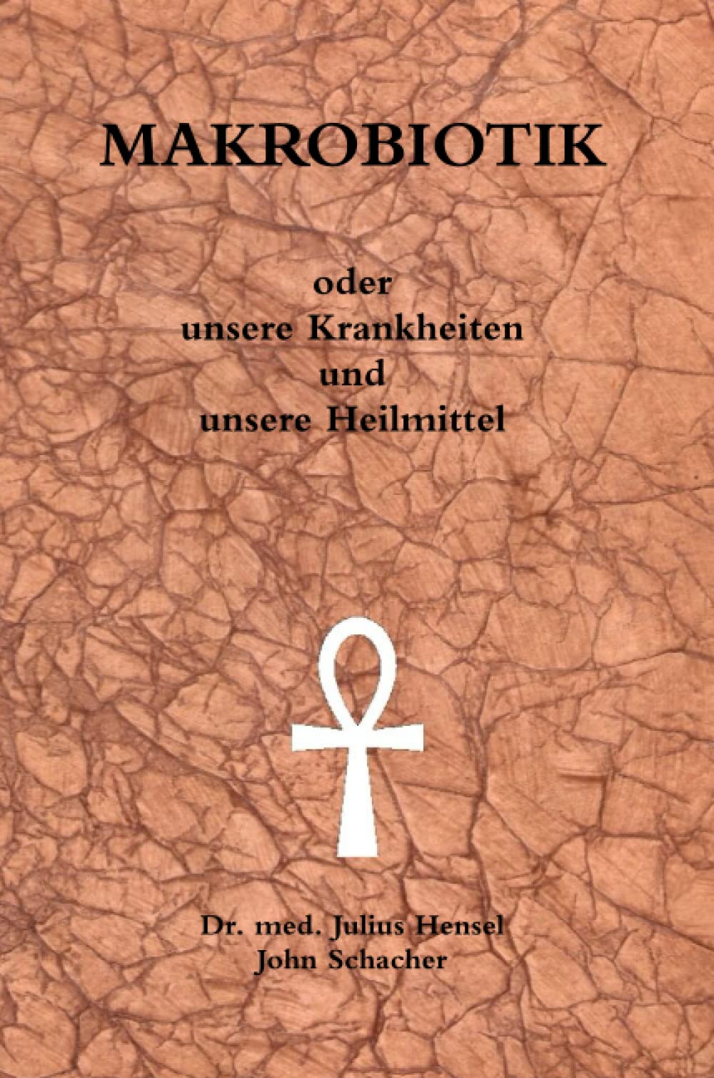 Product Image: MAKROBIOTIK oder unsere Krankheiten und unsere Heilmittel