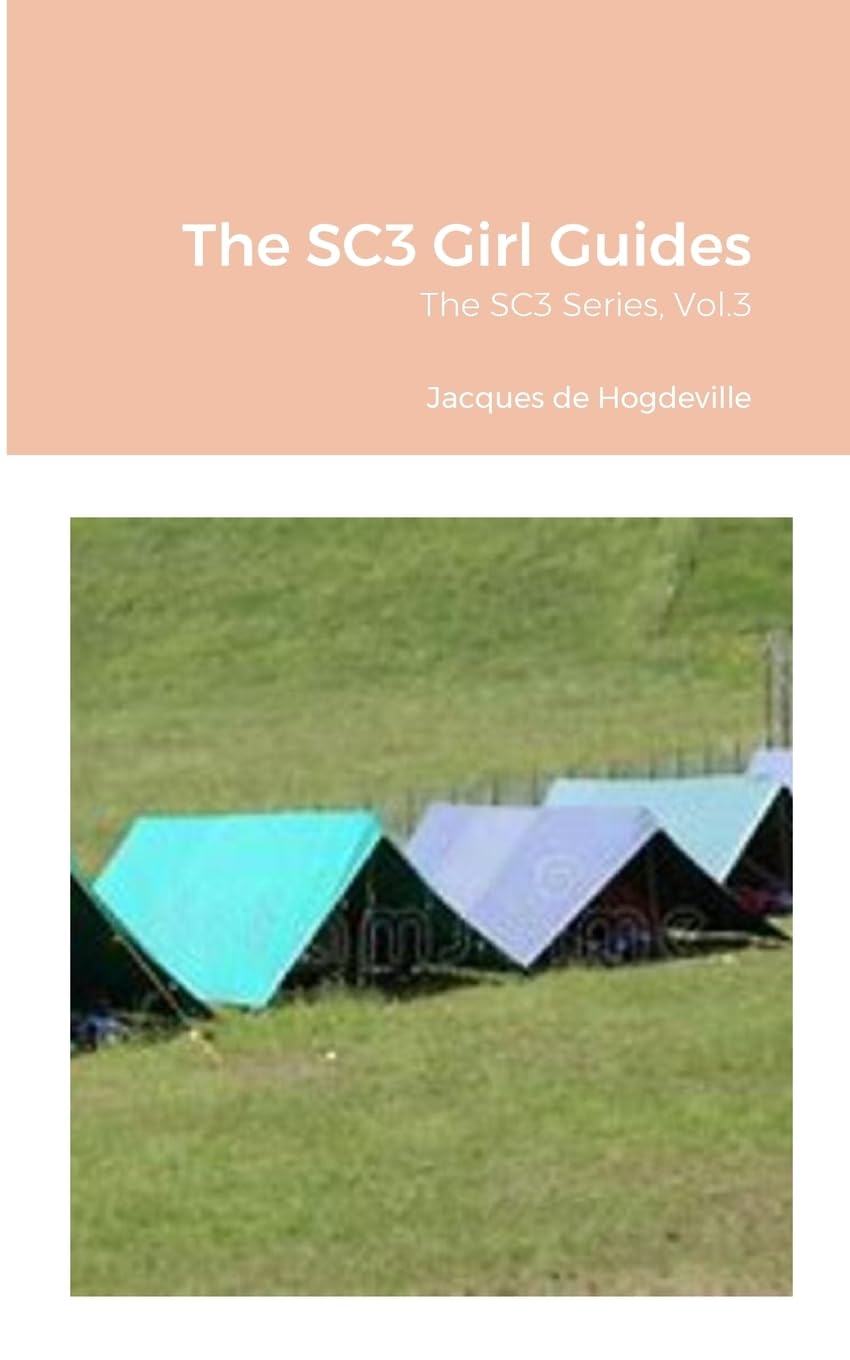 The SC3 Girl Guides: The SC3 Series, Vol.3 book