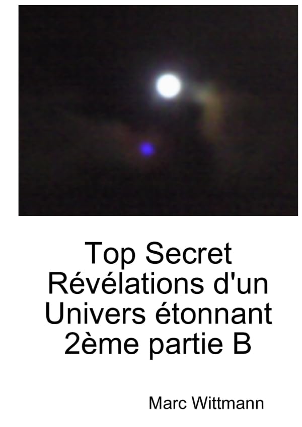 Top Secret Révélations d'un Univers étonnant 2ème partie B book