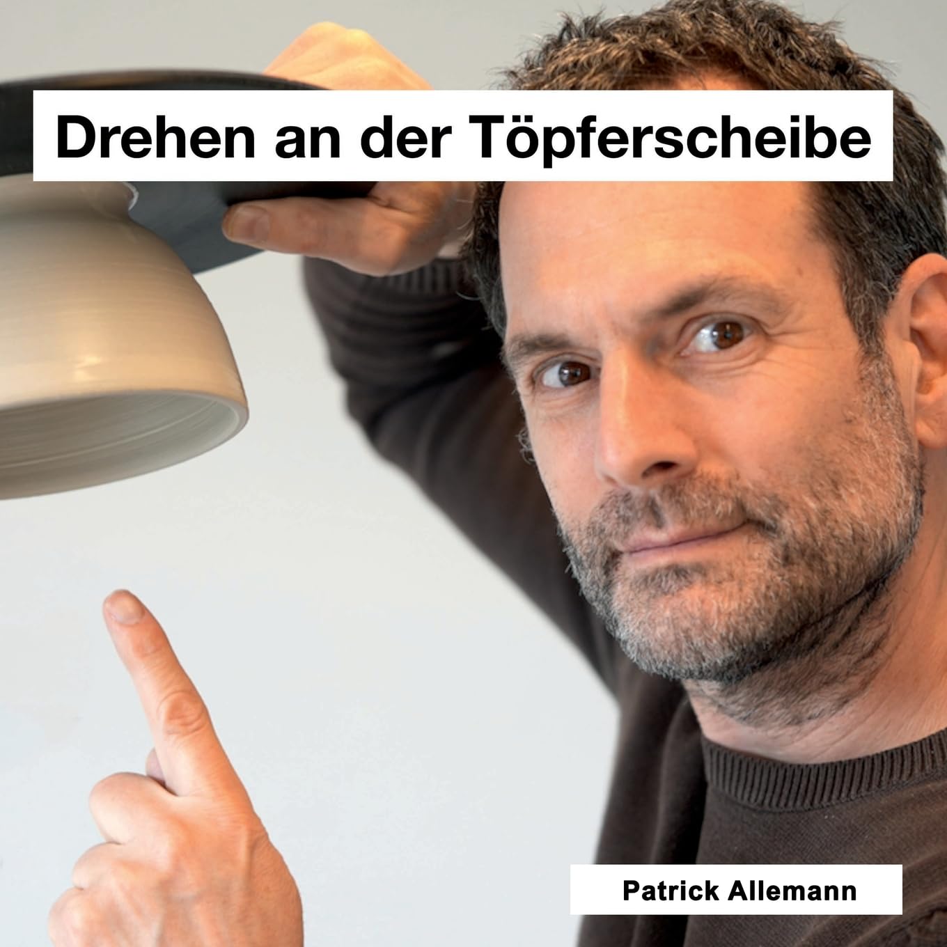 Drehen an der Töpferscheibe: Lehrmittel für Keramiker, Pädagogen und Autodidakten Hobbies & Crafts