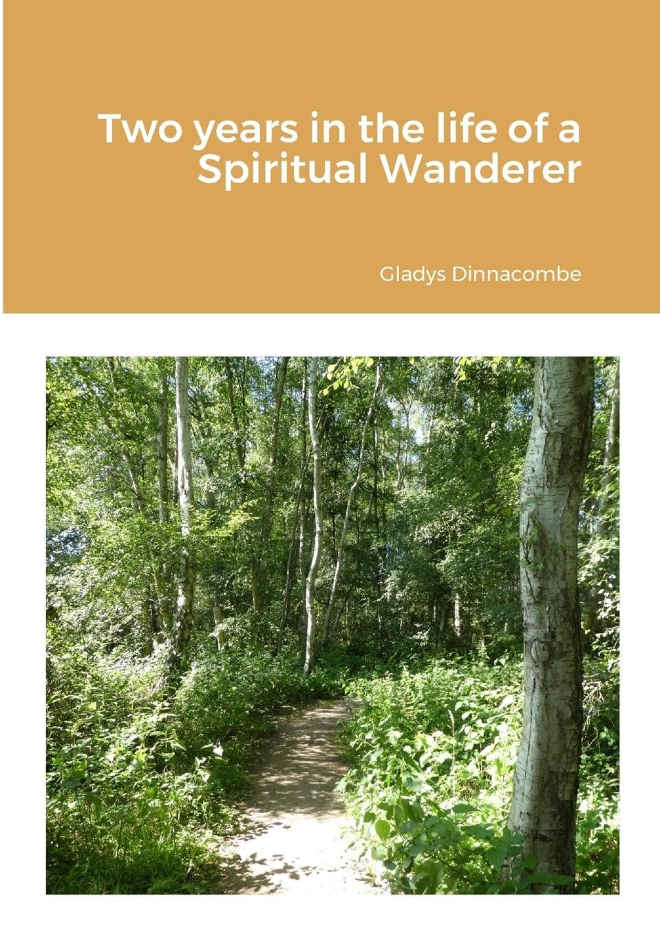 Two years in the life of a Spiritual Wanderer Religion & Esotericism