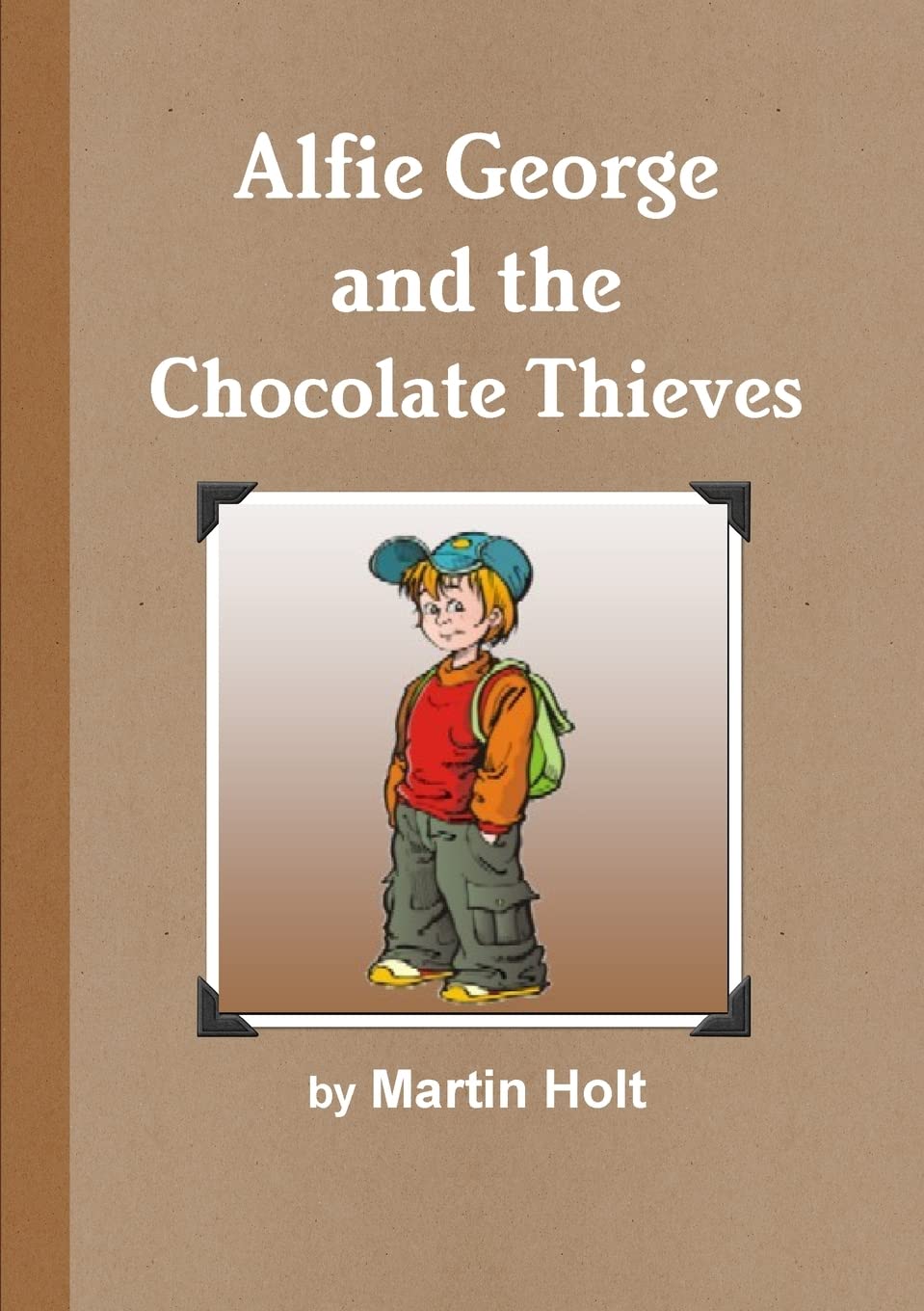 Alfie George and the Chocolate Thieves Novels & Short Stories