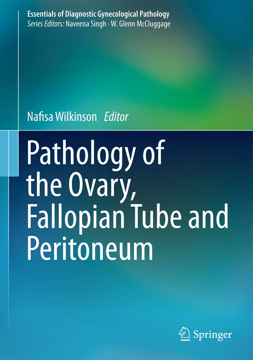 Pathology of the Ovary, Fallopian Tube and Peritoneum book