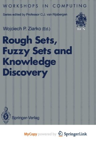 Rough Sets, Fuzzy Sets and Knowledge Discovery: Proceedings of the International Workshop on Rough Sets and Knowledge Discovery (RSKD'93), Banff, Alberta, Canada, 12-15 October 1993 Computer Science