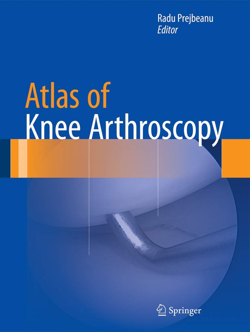 Atlas of Knee Arthroscopy Medicine