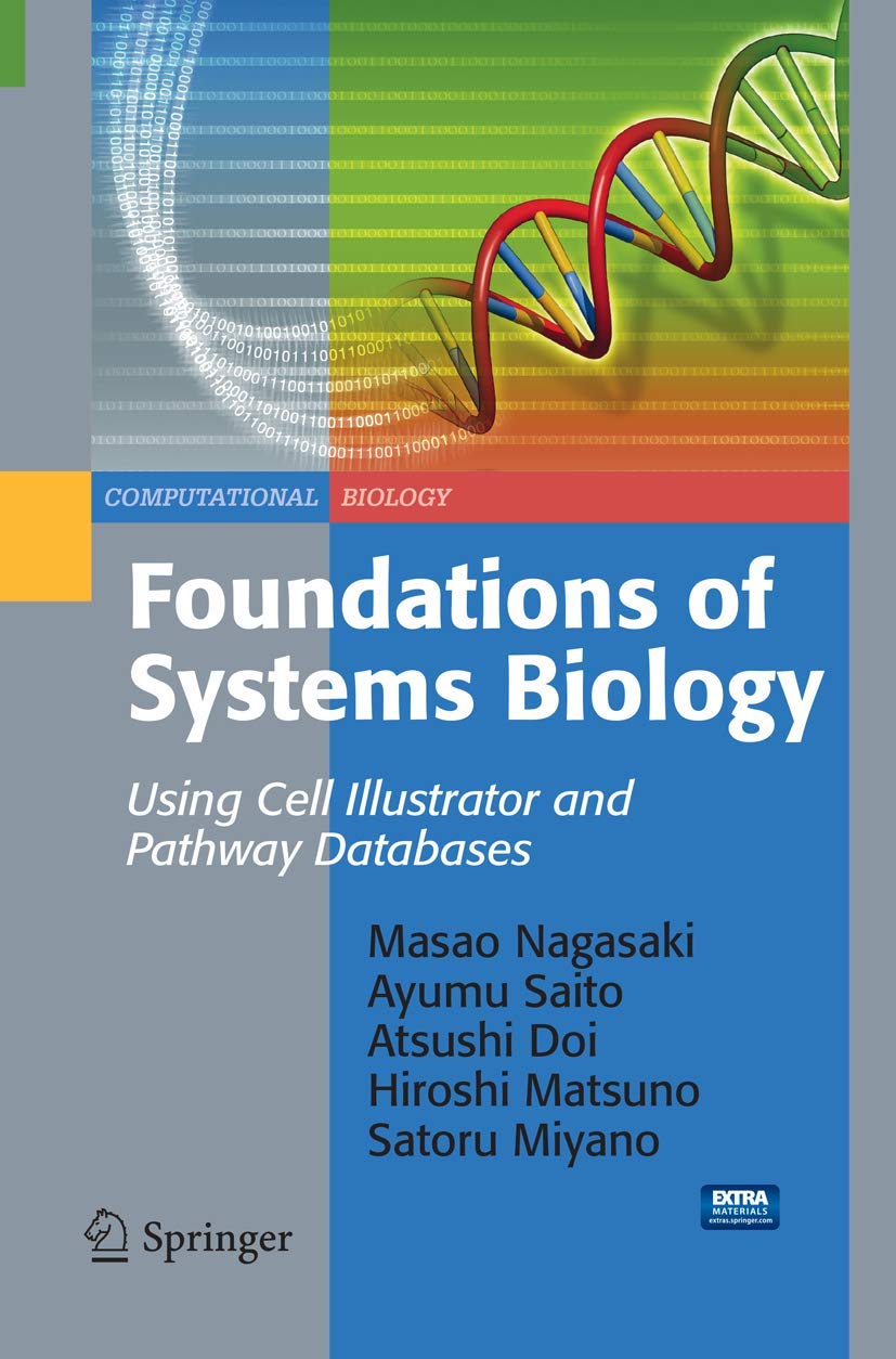 Foundations of Systems Biology: Using Cell Illustrator and Pathway Databases (Computational Biology, Band 13) Computer Science