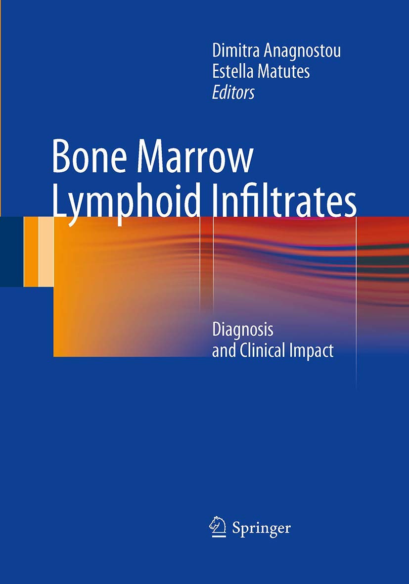 Bone Marrow Lymphoid Infiltrates: Diagnosis and Clinical Impact Medicine