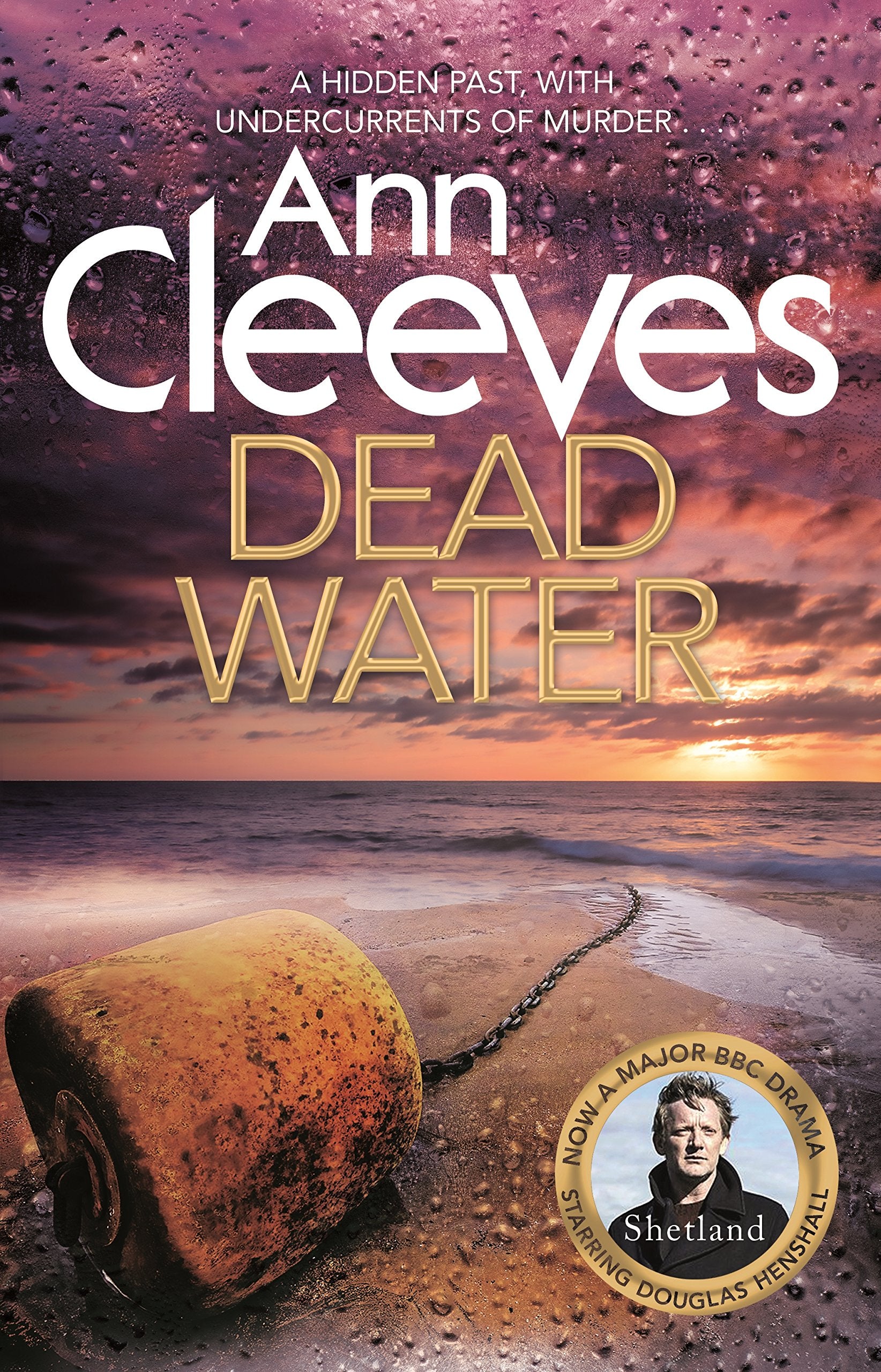 Dead Water: A Shetland Novel Contemporary literature