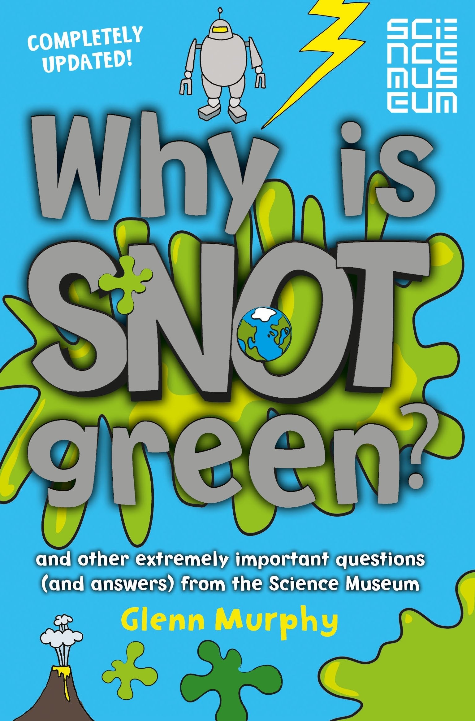 Why Is Snot Green? The Science Museum Question and Answer Book Books