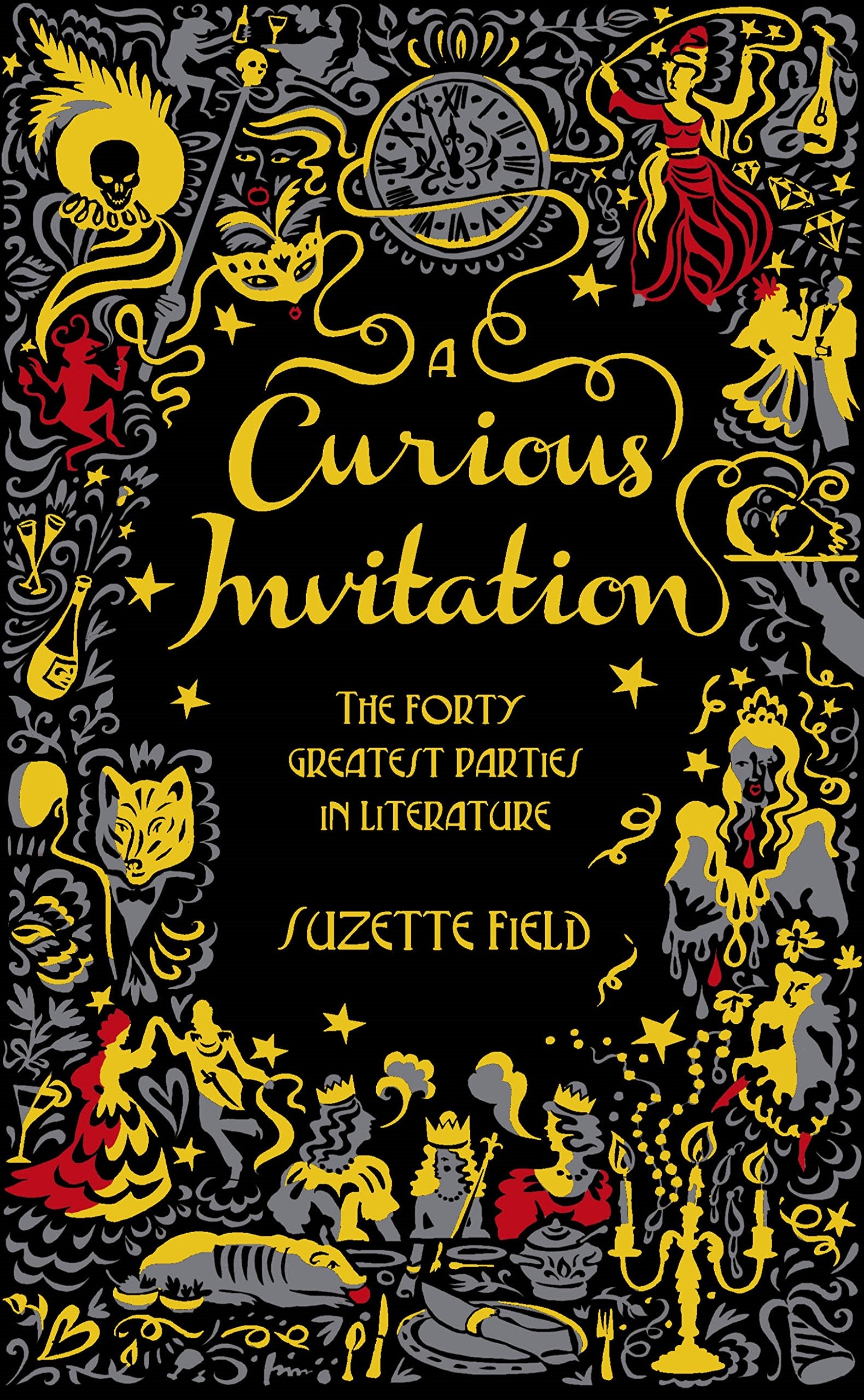 A Curious Invitation: The Forty Greatest Parties in Literature Contemporary literature