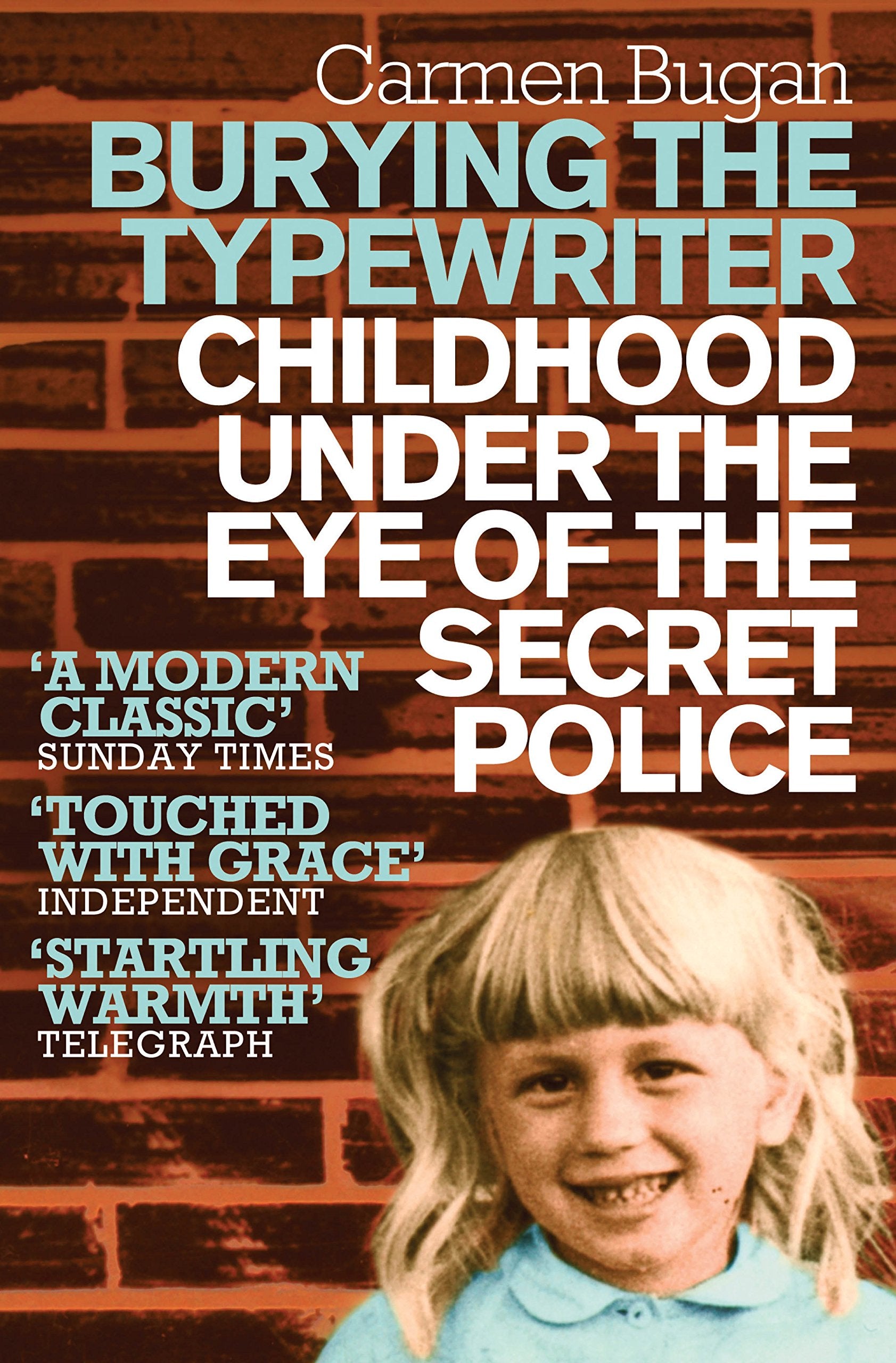 Burying the Typewriter: Childhood Under the Eye of the Secret Police Art & Literature