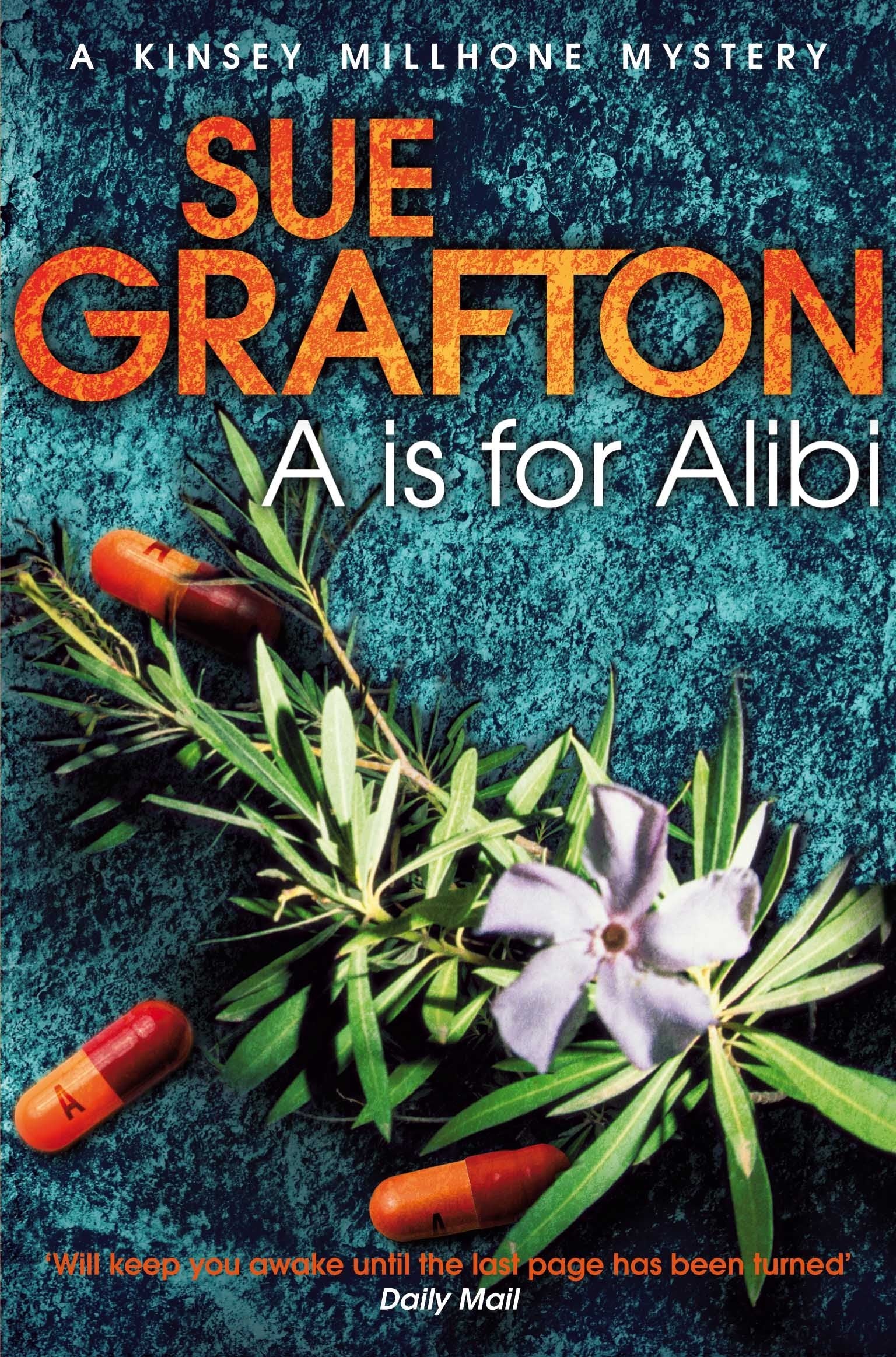 A is for Alibi: Sue Grafton (Kinsey Millhone Alphabet series, 1) Contemporary literature