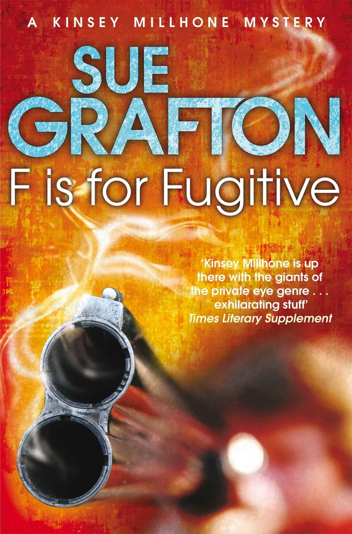 F is for Fugitive (Kinsey Millhone Alphabet series, 6) Contemporary literature
