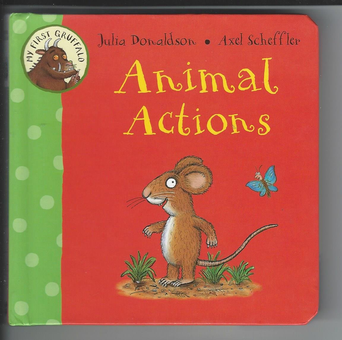 First Gruffalo Animal Actions Tbp Books