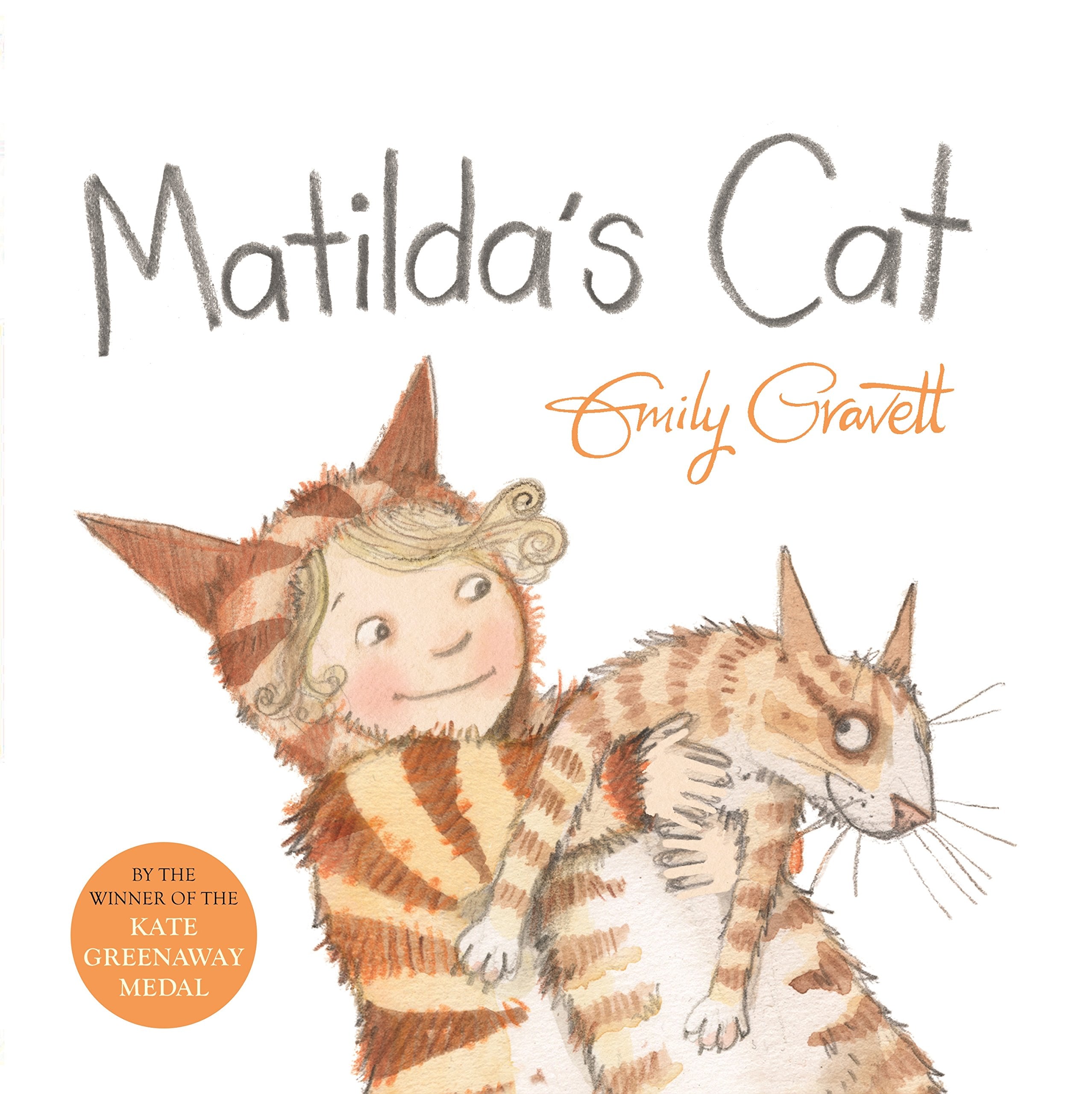 Matilda's Cat: Nominiert: The CILIP Kate Greenaway Medal 2013 Contemporary literature