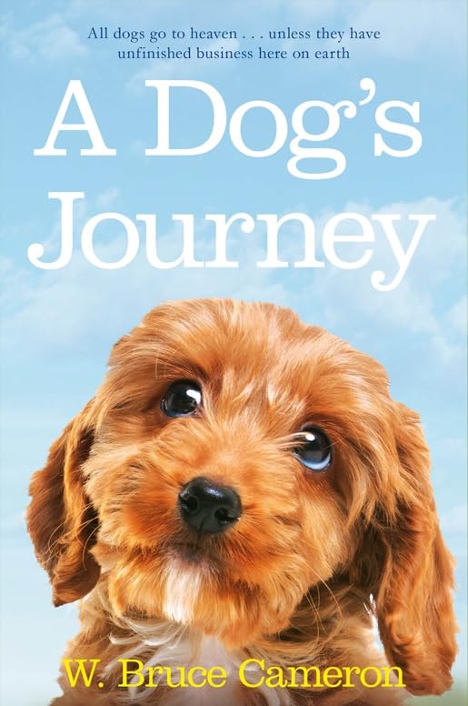A Dog's Journey (A Dog's Purpose) Contemporary literature