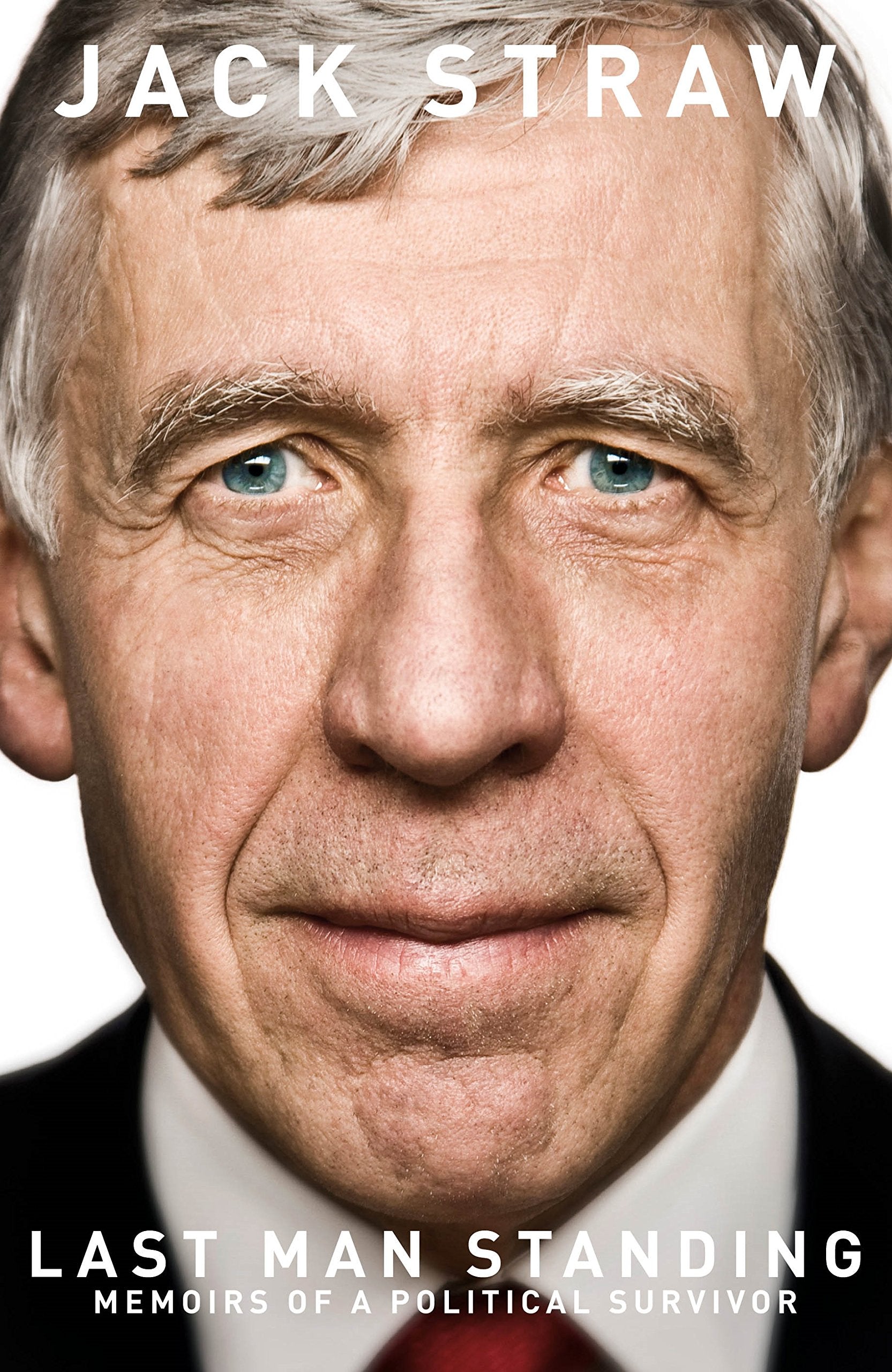 Last Man Standing: Memoirs of a Political Survivor Memories