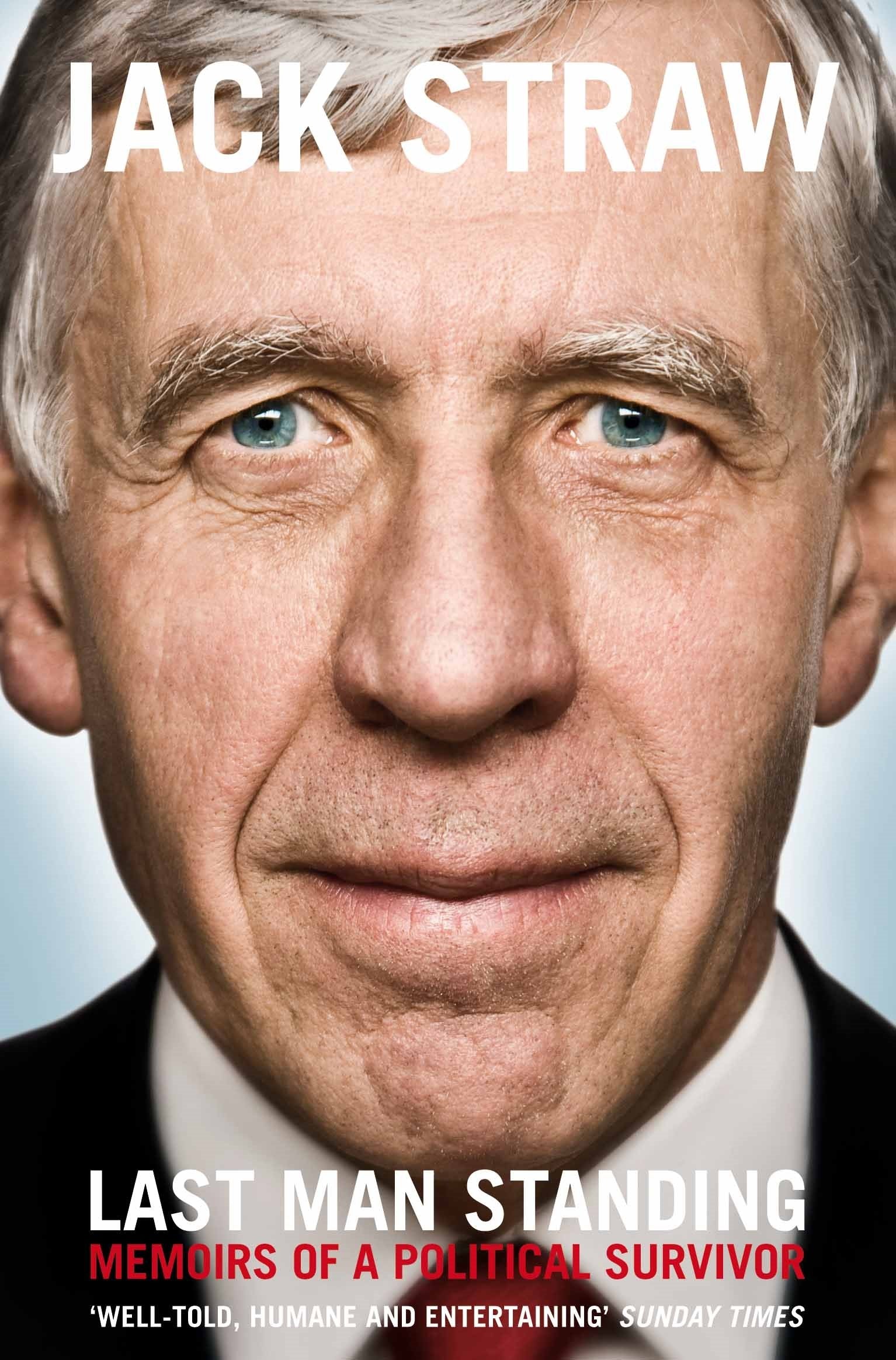 Last Man Standing: Memoirs of a Political Survivor book